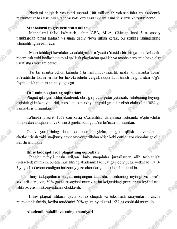 rda ko'rsatib beradi. manbalarni to'g'ri keltirish usullari manbalarni to'liq ko'rsatish uchun apa, mla, chicago kabi 3 ta asosiy uslublardan birini tanlash va unga qat'iy rioya qilish kerak, bu sizning ishingizning ishonchliligini oshiradi. matn ichidagi havolalar va adabiyotlar ro'yxati o'rtasida bir-biriga mos keluvchi raqamlash yoki kodlash tizimini qo'llash plagiatdan qochish va manbalarga aniq havolalar yaratishga yordam beradi. har bir manba uchun kamida 3 ta ma'lumot (muallif, nashr yili, manba nomi) ko'rsatilishi lozim va har bir havola ichida vergul, nuqta kabi tinish belgilaridan to'g'ri foydalanish muhim ahamiyatga ega. ta'limda plagiatning oqibatlari plagiat qilingan ishlar akademik obro'ga jiddiy putur yetkazib, talabaning keyingi o'qishdagi imkoniyatlarini, masalan, stipendiyalar yoki grantlar olish ehtimolini 30% ga kamaytirishi mumkin. ta'limda plagiat 10% dan ortiq o'xshashlik darajasiga yetganda o'qituvchilar tomonidan aniqlanishi va 0 dan 5 gacha bahoga ta'sir ko'rsatishi mumkin. o'quv yurtlarining ichki qoidalari bo'yicha, plagiat qilish universitetdan chetlashtirish yoki majburiy qayta tayyorgarlikdan o'tish kabi qattiq jazo choralariga olib …