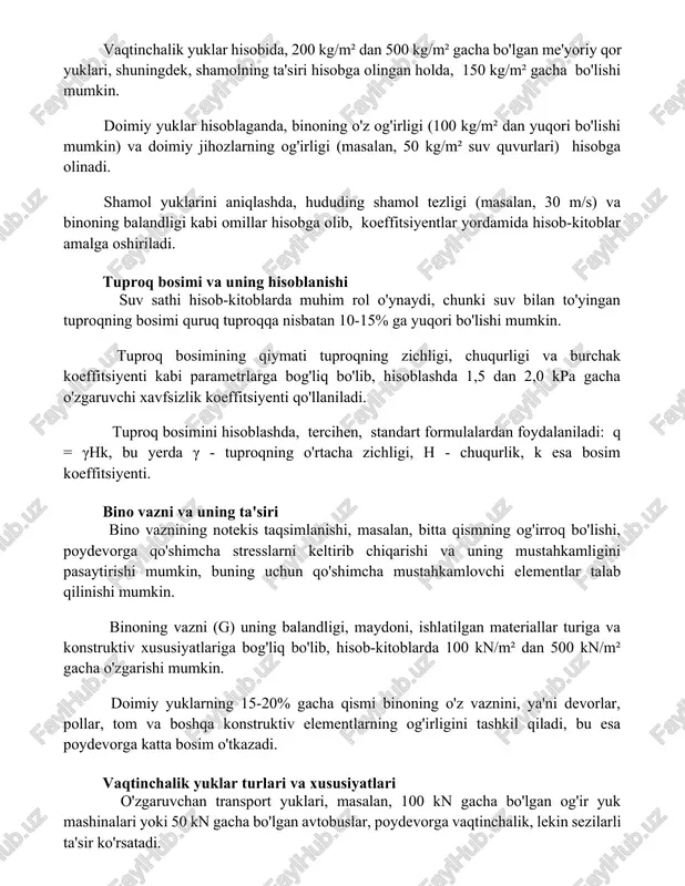 /m² dan yuqori bo'lishi mumkin) va doimiy jihozlarning og'irligi (masalan, 50 kg/m² suv quvurlari) hisobga olinadi. shamol yuklarini aniqlashda, hududing shamol tezligi (masalan, 30 m/s) va binoning balandligi kabi omillar hisobga olib, koeffitsiyentlar yordamida hisob-kitoblar amalga oshiriladi. tuproq bosimi va uning hisoblanishi suv sathi hisob-kitoblarda muhim rol o'ynaydi, chunki suv bilan to'yingan tuproqning bosimi quruq tuproqqa nisbatan 10-15% ga yuqori bo'lishi mumkin. tuproq bosimining qiymati tuproqning zichligi, chuqurligi va burchak koeffitsiyenti kabi parametrlarga bog'liq bo'lib, hisoblashda 1,5 dan 2,0 kpa gacha o'zgaruvchi xavfsizlik koeffitsiyenti qo'llaniladi. tuproq bosimini hisoblashda, tercihen, standart formulalardan foydalaniladi: q = γhk, bu yerda γ - tuproqning o'rtacha zichligi, h - chuqurlik, k esa bosim koeffitsiyenti. bino vazni va uning ta'siri bino vaznining notekis taqsimlanishi, masalan, bitta qismning og'irroq bo'lishi, poydevorga qo'shimcha stresslarni keltirib chiqarishi va uning mustahkamligini pasaytirishi mumkin, buning uchun qo'shimcha mustahkamlovchi elementlar talab qilinishi mumkin. binoning vazni (g) uning balandligi, maydoni, ishlatilgan materiallar turiga …