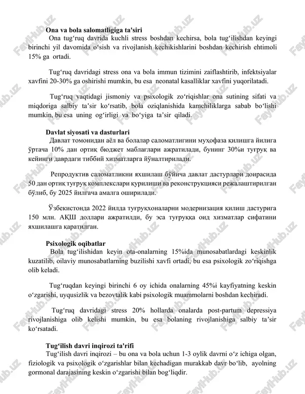zaiflashtirib, infektsiyalar xavfini 20-30% ga oshirishi mumkin, bu esa neonatal kasalliklar xavfini yuqorilatadi. tugʻruq vaqtidagi jismoniy va psixologik zoʻriqishlar ona sutining sifati va miqdoriga salbiy taʼsir koʻrsatib, bola oziqlanishida kamchiliklarga sabab boʻlishi mumkin, bu esa uning ogʻirligi va boʻyiga taʼsir qiladi. davlat siyosati va dasturlari davlat tomonidan ayol va bolalar salomatligini muhofaza qilishga yiliga o'rtacha 10% dan ortiq byudjet mablag'lari ajratiladi, buning 30%i tug'ruq va keyingi davrdagi tibbiy xizmatlarga yo'naltiriladi. reproduktiv salomatlikni yaxshilash bo'yicha davlat dasturlari doirasida 50 dan ortiq tug'ruq komplekslari qurilishi va rekonstruktsiyasi rejalashtirilgan bo'lib, bu 2025 yilgacha amalga oshiriladi. o'zbekistonda 2022 yilda tug'ruqxonalarni modernizatsiya qilish dasturiga 150 mln. aqsh dollari ajratildi, bu esa tug'ruqqa oid xizmatlar sifatini yaxshilashga qaratilgan. psixologik oqibatlar bola tugʻilishidan keyin ota-onalarning 15%ida munosabatlardagi keskinlik kuzatilib, oilaviy munosabatlarning buzilishi xavfi ortadi, bu esa psixologik zoʻriqishga olib keladi. tugʻruqdan keyingi birinchi 6 oy ichida onalarning 45%i kayfiyatning keskin oʻzgarishi, uyqusizlik va bezovtalik kabi psixologik muammolarni …