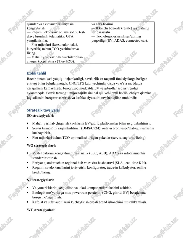 h. wt strategiyalari: ta’minot zanjiri diversifikatsiyasi va alternativ yetkazib beruvchilar bilan shartnomalar. narx bosimini yumshatish uchun platforma birxillashtirish va umumiy modul dizayni (cmp, mqb singari). ikkinchi bozordagi qiymatni ushlash uchun sertifikatlangan ‘used car’ dasturi va kafolat uzaytmalari. monitoring va kpilar bir avtomobilga to‘g‘ri keladigan kafolat xarajatlari (warranty cost/vehicle). servisda qaytish darajasi va birinchi urinishda tuzatish ko‘rsatkichi (frft). ehtiyot qismlar yetkazib berish muddati (lead time) va mavjudlik (% fill rate). mijozlar qoniqish indeksi (csi) va tavsiya etish ehtimoli (nps). mahalliylashtirish ulushi (%) va valyuta riskiga ta’siri. ev/gibrid sotuv ulushi va zaryad infratuzilmasi bilan qamrov. xulosa avtomobil sanoati transformatsiya bosqichida: yoqilg‘i tejamkorligi, xavfsizlik va raqamli platformalar asosiy bahs maydoni. kuchli servis tarmog‘i, barqaror ehtiyot qismlar logistikasi va zamonaviy model qatori raqobatbardoshlikni belgilaydi. swot tahlili asosida ishlab chiqilgan strategiyalar qisqa va o‘rta muddatda tconi pasaytirish, uzoq muddatda esa ev/gibrid o‘sishini qo‘llab-quvvatlashga xizmat qiladi. /docprops/thumbnail.jpeg