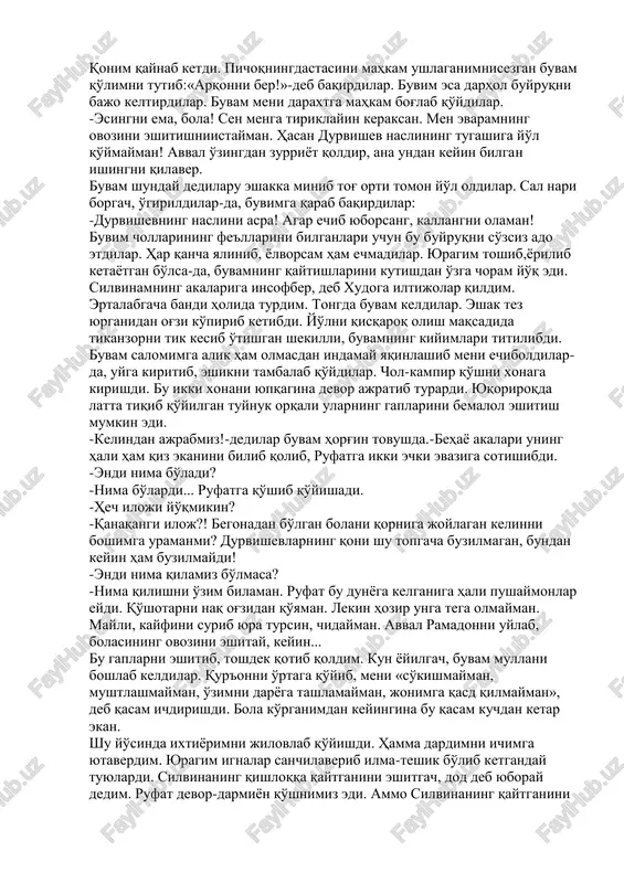 ham ildiz-pildizi bilan sug'urib olishlari mumkinligini bilmabman. hayotimiz sokin oqqan suv kabi edi. lekin bu suvning ostida orzularimizni chilparchin qiluvchi qoyalar borligini payqamabmiz. silvina hamisha uy yumushlari bilan band bo'lardi. buvimga qarardi, daladan qaytishimizga ovqat tayyorlab turardi. uyimiz chinnidek toza. hovlini gullarga ko'mib tashladi. u chaqqon, nozik didli, ozoda qiz edi. har kuni oltinrang sochlarini tarab, o'rardi. sal naridan qarasangiz, sochi sariq emas, qizilga o'xshab tovlanadi.yanada uzoqroqdan qaralsa, soch emas – tillaning o'zi! mening mahliyo bo'lib turganimni payqagan buvam darhol tomoqlarini qirib, ogohlantirib qo'yardilar. -qani, ramadon, echkilar ochdan o'lmasin tag'in. hayda! shu echkilar ham ba'zan jonga tegardi. ertalabdan kechgacha boshlarini o'tdan ko'tarishmaydi. echki zoti jussasi kichkina bo'lgani bilan dunyoning bor o'tini esa ham to'ymasa kerak. men jonivorlarni o'tloqqa qo'yib yuboramanda yana shirin xayolga berilib, silvinamni o'ylayman. tezroq qosh qoraya qolsa- yu, uyga qaytsam. ammo quyosh aksiga olib qoq tepamda turib oladi. yotog'iga enay demaydi. bir sakrab qo'limdagitayoq bilan uni turtib …