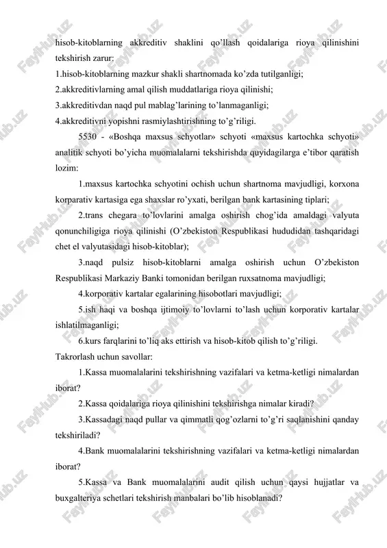ari tekshirish manbalari bo’lib hisoblanadi? 6.xorijiy valyutadagi pullarni qabul qilish va tarqatishni nazorat qilish qanday amalga oshiriladi? 7.o’zbekiston respublikasida naqd pulsiz hisob-kitoblarni qaysi me’yoriy hujjatlarga muvofiq tartibga solinib turiladi? 8.xorijiy valyutada amalga oshirilgan hisob-kitoblarni audit qilishda qaysi hujjatlarni teshkirish zarur bo’ladi? 9.valyuta schetini audit qilishning asosiy xususiyatlari nimalardan iborat? hisob-kitoblar auditi. 1.hisob-kitoblar auditining maqsadi, vazifalari va ma’lumot manbalari ichki hisob-kitob muomalalari xodimlar va yollangan shaxslar bilan mehnat haqi bo’yicha, hisobdor shaxslar va boshqa muomalalar bo’yicha xodimlar bilan hisob-kitoblarni o’z ichiga oladi. bu hisob-kitoblar asosan naqd pul bilan amalga oshiriladi. shuning uchun ichki hisob-kitoblar ataylab yoki bilmasdan ko’p hato-kamchiliklarga yo’l qo’yiladigan soha bo’lib, auditordan tekshiruvda maxsus e’tibor qaratishni talab etadi. ichki hisob-kitoblarni auditorlik tekshiruvidan o’tkazishdan asosiy maqsad buxgalterlik hisobotidagi ichki hisob-kitob muomalalariga doir debitorlar va majburiyatlar aks ettiriladigan bo’limning ishonchliligi, qo’llanilayotgan hisob va soliqqa tortish uslubiyotining amaldagi me’yoriy hujjatlarga muvofiqligi to’g’risida fikr shakllantirishdan iborat. ichki hisob-kitob muomalalarini auditorlik tekshiruvidan o’tkazishning maqsadi …