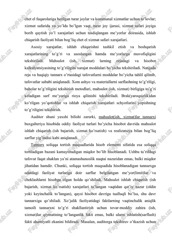 r jihatidan hamdir. chunki, soliqqa tortish maqsadida hisoblanadigan tannarxga odatdagi faoliyat turlariga doir sarflar belgilangan me’yor(limit)lar va cheklashlarni hisobga olgan holda qo’shiladi. mahsulot ishlab chiqarish (ish bajarish, xizmat ko’rsatish) xarajatlari to’langan vaqtidan qat’iy nazar (oldin yoki keyinchalik to’langan), qaysi hisobot davriga taalluqli bo’lsa, shu davr tannarxiga qo’shiladi. xo’jalik faoliyatidagi faktlarning vaqtinchalik aniqlik tamoili tannarxni to’g’ri shakllantirish uchun tovar-moddiy zahira (ish, xizmat)lar qiymatining to’langanlik fakti emas, balki ularni ishlatish(sarflash) fakti ahamiyatli ekanini bildiradi. masalan, auditorga tekshiruv o’tkazish uchun taqdim qilingan hujjatlar mazmunidan ma’lum bo’lishicha, tekshirilayotgan korxona tomonidan o’tgan yili dekabr oyida keyingi yil uchun ishlab chiqarish binolarining ijara haqi to’langan. ushbu sarf shu vaqtning o’zida ya’ni o’tgan yili dekabr oyida mahsulot(ish, xizmat)lar tannarxiga olib borilgan. auditor ushbu xo’jalik muomalasini asossiz, ya’ni o’tgan yildagi mahsulot (ish, xizmat) lar tannarxini sun’iy ravishda oshirgan va moliyaviy natijani hamda foyda solig’ini pasaytirgan deb topdi va tuzatish kiritishni tavsiya qildi. shu bilan birga to’langan ijara haqi …