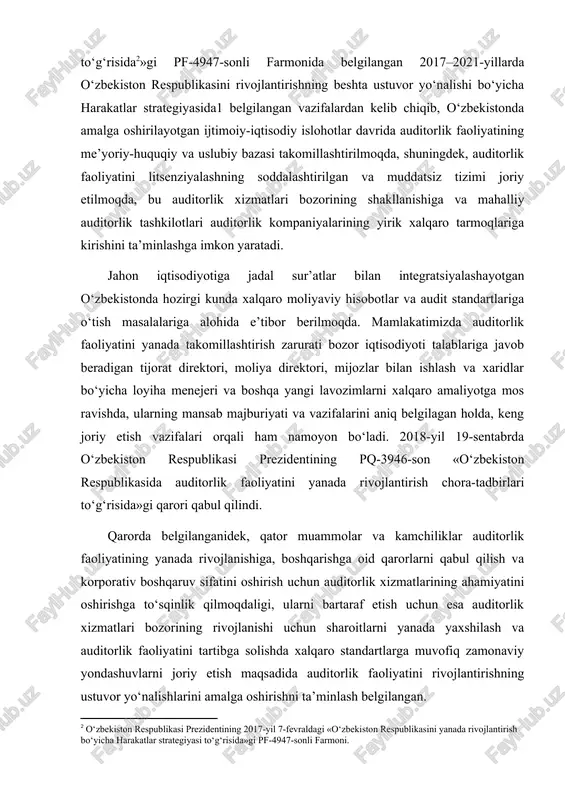 irishning ustuvor yo‘nalishlarini amalga oshirishni ta’minlash belgilangan. so‘nggi yillarda yurtimizda iqtisodiyotning jadal sur’atlarda rivojlanishi, xorijiy investitsiyalar jalb qilish, investorlarga to‘g‘ri va zarur axborotlarni yetkazib berish, shuningdek, aksiyadorlik jamiyat lari, sug‘urta tashkilotlari va banklari faoliyatini takomillashtirish hamda ularni xalqaro bozorlarga olib chiqishga alohida ahamiyat berilmoqda. shu munosabat bilan o‘zbekiston respublikasi prezidentining 2020-yil 24-fevraldagi “moliyaviy hisobotning xalqaro standartlariga o‘tish bo‘yicha qo‘shimcha chora-tadbirlar to‘g‘risida”gi pq-4611-sonli qarori qabul qilindi. mazkur qarorga muvofiq aksiyadorlik jamiyatlari, tijorat banklari, sug‘urta tashkilotlari va yirik soliq to‘lovchilar toifasiga kiritilgan yuridik shaxslar 2021-yil 1-yanvardan boshlab mhxs asosida buxgalteriya hisobi yuritilishini tashkil etadi va 2021-yil yakunlaridan boshlab moliyaviy hisobotni mhxs asosida tayyorlaydi. i-bob. audit nazariyasining tushunchasi va predmeti 1.1 auditning mohiyati va ahamiyati audit atamasi lotin tilidan olingan bo‘lib, «eshituvchi», «eshitmoq» ma’nolarini anglatadi. ushbu atamaning amaliyotga kirib kelishi borasida turli qarashlar mavjud. ularni quyidagi uch asosiy guruhga ajratish mumkin: 1.qadimda insonlar hali o‘qish va yozish san’atidan bexabar bo‘lgan davrda, biror hudud …