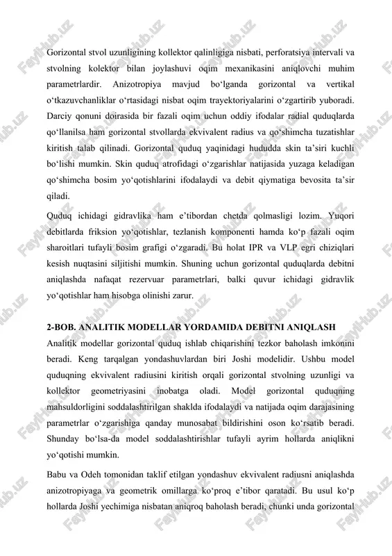 tufayli ayrim hollarda aniqlikni yo‘qotishi mumkin. babu va odeh tomonidan taklif etilgan yondashuv ekvivalent radiusni aniqlashda anizotropiyaga va geometrik omillarga ko‘proq e’tibor qaratadi. bu usul ko‘p hollarda joshi yechimiga nisbatan aniqroq baholash beradi, chunki unda gorizontal stvol uzunligi va kollektor qalinligi o‘rtasidagi nisbat yanada to‘liqroq aks ettiriladi. keyingi ishlanmalar, xususan giger hamda ozkan va raghavan modelari, oqim rejimlarining vaqt bo‘yicha o‘zgarishini hisobga olgan holda chiziqli oqimdan psevdoradial oqimga o‘tish jarayonini yaxshiroq tasvirlaydi. bunday yondashuvlar bosim o‘tish tahlilidan olingan ma’lumotlar bilan yaqin bog‘lanib, nazariy ifodalarning amaliy kuzatuvlarga mos kelishini ta’minlaydi. analitik modellar qo‘llanganda skin, to‘yinganlik, ko‘p fazali oqim va quduq ichidagi yo‘qotishlar kabi omillarning ta’siri ham hisobga olinishi kerak. skinning ijobiy qiymatlari debitni kamaytiradi, manfiy qiymatlar esa stimulyatsiya natijasi sifatida ishlab chiqarish qobiliyatini oshiradi. suv yoki gazning qo‘shilishi natijasida samarali o‘tkazuvchanlik pasayishi mumkin va bu holatda oddiy bir fazali yondashuvlarga qo‘shimcha tuzatishlar kiritilishi zarur. 3-bob. ipr va vlp asosida nodal tahlil …