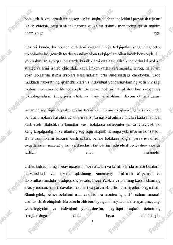 lanishiga katta hissa qo‘shadi. i. hazm a'zolari va kasalliklarining asosiy tushunchalari hazm a'zolari va ularning kasalliklarida bemor bolalarni parvarishlash va nazorat qilish muhim va keng qamrovli jarayon hisoblanadi. bu soha yosh bolalarda oshqozon, ichaklar va boshqa ichki hazm organlarining sog'lig'ini saqlash, ularning kasalliklarini erta aniqlash va davolashda asosiy rol o'ynaydi. bu jarayon nafaqat simptomlarni kamaytirishga yordam beradi, balki bolalarning o'sishi, rivojlanishi va umumiy sog'ligini ta'minlash uchun muhimdir. hazm a'zolari kasalliklari bilan bog'liq muammolar juda xilma-xil bo‘lib, ularga gastrit, peptik yaralar, ichak disbiozi, ichak infektsiyalari va boshqa patologiyalar kiradi. ushbu kasalliklar yosh bolalarda turli simptomlar bilan namoyon bo‘lishi mumkin, masalan, oshqozon-ichak traktining og‘riqlari, ishtaha buzilishi, qusish, diareya yoki qattiqlik. har bir simptom va kasallikning o‘ziga xosligi va rivojlanish bosqichlari bo‘yicha to‘g‘ri parvarish va nazorat muhimdir. bemor bolalarni parvarish qilishda individual yondashuv muhim ahamiyatga ega. bu, avvalo, bolalarning yoshiga va kasallikning og‘irligiga qarab, ovqatlanish rejimini tuzish va muolajalarni belgilashni o‘z ichiga oladi. …