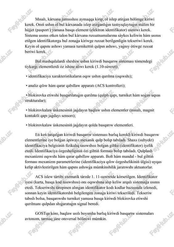 axs (subyekt) identifikaciya belgisiniń fizikalıq tasıwshısı bolǵan giltke (identifikator) iyelik etedi. identifikaciya ózgesheliginiń ózi gilttiń forması bolıp tabıladı. qulplash mexanizmi oqıwshı hám qarar qabıllaw apparatı. bolt hám mandal - bul gilttiń forması mexanizm parametrlerine (identifikaciya qılıw ózgeshelikiniń úlgisi) uyqas kelip aktivlestirilgen hám qapını ashıwǵa múmkinshilik jaratıwshı aktuatorlar. acs islew tártibi sxematik tárzde 1. 11-suwretde kórsetilgen. identifikator iyesi (karta, basqa kod tasıwshısı) onı oqıwshına alıp keliw arqalı sistemaǵa usınıs etedi. tekseriwshi tárepinen alınǵan identifikator kodı kodlar bazasında izlenedi, sonnan keyin identifikatordıń belgilengen zonaǵa kiriwi tekseriledi. tekseriw tabıslı bolsa, basqarıwshı turniket yamasa basqa kiriwdi blokirovka etiwshi qurılmanı qulpdan shıǵaratuǵın signal beredi. gostqa kóre, baqlaw usılı boyınsha barlıq kiriwdi basqarıw sistemaları avtonom, tarmaq jáne onıversal bóliniwi múmkin. avtonom kiriwdi basqarıw sisteması eń ápiwayı sistema bolıp, quramı minimal bolıp tabıladı. bunday sistema bir kontrollerdi óz ishine aladı. bir qatar avtonom kiriwdi basqarıw sistemalarında basqarıwshı hám oqıwshı funkciyaların atqaratuǵın qurılmalar bir korpusda sistemalı túrde birlestiriliwi …