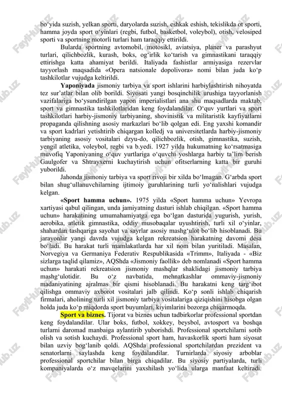 ya hammadan yuqori» degan chaqirig‘ini amalga oshirishni to‘la istaydigan qilib tarbiyalashga intildilar. fashistlar qattiq terror qilish natijasida keksa nemis sport tashkilotlarining qarshiligini yengishga hamda sport harakatini fashistlar yo‘lga solishga muvaffaq bo‘ldilar. fashistlarning «sport» tarbiyasi «quvonch tufayli kuch» tashkiloti yonida tuzilgan «mehnat fronti» (fashist kasaba soyuzlari) vositalari ham amalga oshirildi. 1936-1939 yillarda sportni fashistlashtirish yanada kuchaydi.1938 yilda ta’sis etligan jismoniy mashqlar millatchilik imperiya soyuzida o‘z ifodasini topdi. fashistlar italiyasida ham jismoniy tarbiya va sport ishlari keng miqyosda harbiylashtirildi va fashistlashtirildi. 1922 yilda xokimiyat tepasiga kelgan italiya fashizmining siyosati «buyuk italiya»ni tuzish uchun yangi imperialistik urushga tayyorlanishga qaratildi. italiyada maktab yoshidagi bolalar hamda yoshlarning jismoniy jihatdan o‘sishi va ularga fashistlar tomonidan beriladigan tarbiya ishlariga maorif ministrligining jismoniy tarbiya departamenti va maxsus ijtimoiy tashkilot «opera natsionale balilla» rahbarlik qildi. «balilla» asosan 8-13 yoshlardagi o‘g‘il bolalarni birlashtirgan. 14-18 yoshdagi o‘smirlar «avangardisti» tashkilotiga kirganlar. 8-13 yoshdagi qizlar «pikoli italiyane» («kichik yoshdagi italiyan qizlar»), 14-18 yoshdagi …