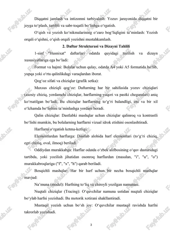 zish mashqlari beriladi. bu harflarni kontekstda qoʻllash koʻnikmasini rivojlantiradi. rasmlar va illustratsiyalar: daftarda harflar bilan bogʻliq sodda, rang-barang rasmlar boʻlishi mumkin (masalan, "a" harfi yonida "anor" rasmi). bu bolalarning qiziqishini oshiradi va harf-tovush bogʻlanishini mustahkamlaydi. 3. didaktik yondashuv va metodologiya "husnixat" daftarining didaktik asoslari bolaning yosh xususiyatlari va oʻrganish psixologiyasiga mos keladi: takrorlash va mustahkamlash: har bir harf va uning elementlari bir necha marta takrorlanadi, bu esa ularning miyada mustahkam oʻrnashishini taʼminlaydi. koʻrgazmalilik tamoyili: harflarning vizual namoyishi, yozish yoʻnalishining koʻrsatilishi tushunishni osonlashtiradi. amaliyotga yoʻnaltirilganlik: nazariy maʼlumotdan koʻra, amaliy mashqlarga koʻproq urgʻu beriladi. "qoʻl osti bilan oʻrganish" prinsipiga amal qilinadi. muvaffaqiyat vaziyati yaratish: dastlabki bosqichlarda nuqtali chiziqlar ustidan yozish bolaning xato qilish ehtimolini kamaytiradi va unda muvaffaqiyat hissini uygʻotadi, bu esa motivatsiyani oshiradi. differensial yondashuv imkoniyati (cheklangan boʻlsa-da): oʻqituvchi oʻquvchining oʻzlashtirish tezligiga qarab, qoʻshimcha mashqlar berishi yoki ayrim harflarga koʻproq eʼtibor qaratishi mumkin. afzalliklari 1-sinf "husnixat" daftarlari boshlangʻich taʼlimda qator muhim …