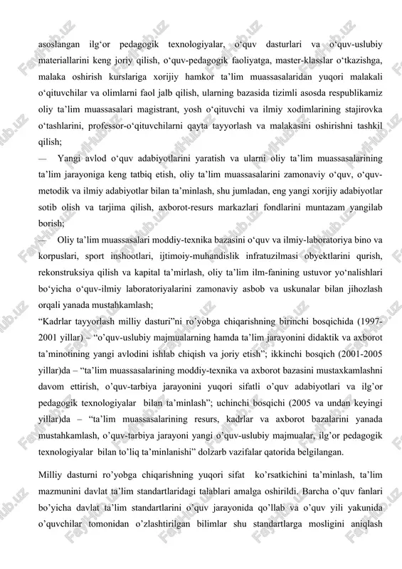 ajmualarning hamda ta’lim jarayonini didaktik va axborot ta’minotining yangi avlodini ishlab chiqish va joriy etish”; ikkinchi bosqich (2001-2005 yillar)da – “ta’lim muassasalarining moddiy-texnika va axborot bazasini mustaxkamlashni davom ettirish, o’quv-tarbiya jarayonini yuqori sifatli o’quv adabiyotlari va ilg’or pedagogik texnologiyalar bilan ta’minlash”; uchinchi bosqichi (2005 va undan keyingi yillar)da – “ta’lim muassasalarining resurs, kadrlar va axborot bazalarini yanada mustahkamlash, o’quv-tarbiya jarayoni yangi o’quv-uslubiy majmualar, ilg’or pedagogik texnologiyalar bilan to’liq ta’minlanishi” dolzarb vazifalar qatorida belgilangan. milliy dasturni ro’yobga chiqarishning yuqori sifat ko’rsatkichini ta’minlash, ta’lim mazmunini davlat ta’lim standartlaridagi talablari amalga oshirildi. barcha o’quv fanlari bo’yicha davlat ta’lim standartlarini o’quv jarayonida qo’llab va o’quv yili yakunida o’quvchilar tomonidan o’zlashtirilgan bilimlar shu standartlarga mosligini aniqlash bo’yicha maktab, tuman, shahar, respublika darajasida monitoring ishlari olib borilmoqda. milliy dasturda ko’zda tutilgandek, zamonaviy axborot texnologiyalari va kompyuterlar tarmoqlari negizida ta’lim jarayonini axborot bilan ta’minlash rivojlanib boradi. o’quv, o’quv-uslubiy, ilmiy, innovatsion, zamonaviy texnologiyalar mukammalashib, o’quv jarayoniga tatbiq etib …
