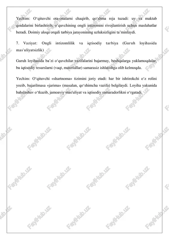 taklifi) 1 o‘quvchi darsda telefon bilan o‘ynab, e’tiborni yo‘qotmoqda. o‘quvchini jazolamasdan, suhbat orqali darsdagi faollikni oshirishga undash. masalan: “sen bu mavzuda o‘zingning fikringni ayt.” — deb topshiriqqa jalb etish. 2 sinfda bir necha o‘quvchilar chiroqni yoqib qoldirib ketishadi, energiyani tejashga befarq. ekologik tarbiya darsi doirasida “energiya tejamkor maktab” aksiyasini tashkil qilish. eng tejamkor sinfni rag‘batlantirish. 3 o‘quvchilar maktab hududida qog‘oz, plastmassa tashlab ketishmoqda. sinfda “toza maktab – bizning mas’uliyatimiz” shiori ostida ekologik soat o‘tkazish, chiqindini ajratish qutisini joriy etish. 4 ba’zi o‘quvchilar maktab mulkiga beparvo munosabatda (partani chizish, devorni ifloslash). jamoaviy mehnat orqali maktab mulkiga egalik hissini uyg‘otish. “o‘z sinfini bezat” loyihasi orqali mas’uliyatni shakllantirish. 5 o‘quvchilar pul sarflashni bilishmaydi, tejamkorlik haqida o‘ylashmaydi. iqtisodiy tarbiya doirasida “oilaviy byudjetni tuzish” mashg‘ulotini o‘tkazish. kundalik xarajatlar jadvalini tuzdirish. 6 sinfda o‘quvchilardan biri doimo darsga kechikadi. o‘quvchi bilan shaxsiy suhbat o‘tkazish, vaqtni boshqarish bo‘yicha amaliy mashq: “kun tartibini to‘g‘ri tuz.” 7 ekologiya darsida o‘quvchilar …