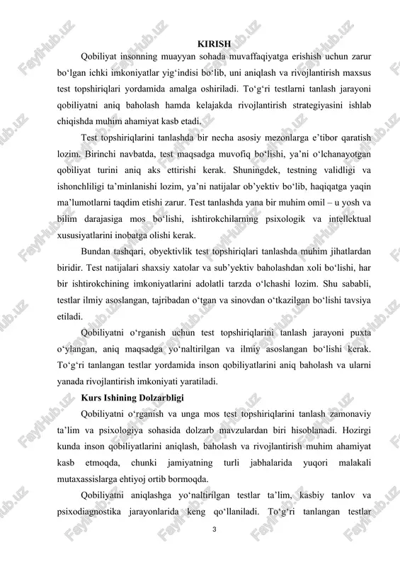 dual yondashuvni rivojlantirishga xizmat qiladi. har bir insonning qobiliyatlari har xil bo‘lgani uchun, ularni aniqlash va baholash samarali ta’lim metodlarini ishlab chiqishga yordam beradi. bu esa o‘quvchilar va talabalar uchun mos o‘qitish uslublarini tanlashga va ularning qobiliyatlarini maksimal darajada rivojlantirishga imkon yaratadi. kurs ishining obyekti va predmeti obyekti: mazkur kurs ishining obyekti – qobiliyatni aniqlash va baholash jarayonida qo‘llaniladigan test topshiriqlari hamda ularning ta’lim, psixologiya va kasbiy yo‘naltirish sohalaridagi qo‘llanilishi. predmeti: kurs ishining predmeti esa qobiliyatni o‘lchash va baholash uchun test topshiriqlarini tanlash tamoyillari, ularning validligi, ishonchliligi va samaradorligini oshirishga qaratilgan ilmiy-uslubiy yondashuvlar hisoblanadi. kurs ishining vazifalari qobiliyat tushunchasini tahlil qilish – qobiliyatning mohiyati, turlari va inson hayotidagi o‘rni haqida ilmiy nazariyalarni o‘rganish. qobiliyatni aniqlash usullarini o‘rganish – turli xil test metodikalarini tahlil qilish va ularning afzallik hamda kamchiliklarini aniqlash. test topshiriqlarini tanlash mezonlarini belgilash – validlik, ishonchlilik, obyektivlik kabi muhim omillarni o‘rganish va baholash. qobiliyatni baholashda testlardan foydalanish amaliyotini …
