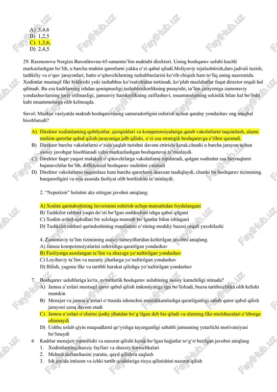 n yosh o‘qituvchilardan yozma ravishda dars soati uchun rozilik xatlarini olish 5. nizo chiqargan o‘qituvchilarga intizomiy choralar qo‘llash 6. o‘zaro kelishuvga erishish uchun ixtsoslashgan ishchi guruh tuzish a) 3,4,6 b) 1,2,5 c) 1,3,6, d) 2,4,5 29. raxmonova nargiza baxodirovna-65-umumta’lim maktabi direktori. uning boshqaruv uslubi kuchli markazlashgan bo‘lib, u barcha muhim qarorlarni yakka o‘zi qabul qiladi.moliyaviy rejalashtirish,dars jadvali tuzish, tashkiliy va o‘quv jarayonlari, hatto o‘qituvchilarning tashabbuslarini ko‘rib chiqish ham to‘liq uning nazoratida. xodimlar mustaqil fikr bildirishi yoki tashabbus ko‘rsatishidan tortinadi, ko‘plab maslahatlar faqat director orqali hal qilinadi. bu esa kadrlarning ishdan qoniqmasligi,tashabbuskorlikning pasayishi, ta’lim jarayoniga zamonaviy yondashuvlarning joriy etilmasligi, jamoaviy hamkorlikning zaiflashuvi, muammolarning sekinlik bilan hal bo‘lishi kabi muammolarga olib kelmoqda. savol: mazkur vaziyatda maktab boshqaruvining samaradorligini oshirish uchun qanday yondashuv eng maqbul hisoblanadi? a) direktor xodimlarning qobilyatlar, qiziqishlari va kompetensiyalariga qarab vakolatlarni taqsimlash, ularni muhim qarorlar qabul qilish jarayoniga jalb qilishi, o‘zi esa strategik boshqaruvga e’tibor qaratadi. b) direktor barcha …