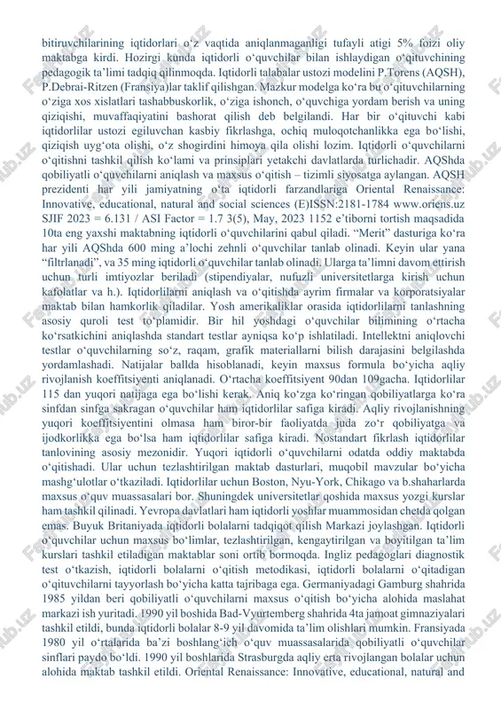 dor turlari farqlanishiga qaramay, iqtidorli bolalarni bilishga qiziqish va talabi birlashtiradi, bu bilimga bo‘lgan chanqoqlik va aqliy mehnatdan qoniqishda ko‘rinadi. iqtidorning boshqa belgilari ham bor: kattalar bilan muomalaga kirisha olish va shunga intilish, yuqori xissiyotlik, yumor qila olish va o‘zgacha nutqqa ega bo‘lish. jahon maktabi iqtidorli bolalarga juda katta ahamiyat bermoqda, o‘z tengdoshlariga nisbatan “yosh o‘quvchilar” – besh yoshli iqtidorli bolalar soni ortmoqda. ular o‘qishni erta boshlab muvaffaqiyatli erta tugatadilar. “vunderkindlar maktabi”, iqtidorlilar uchun maxsus seminarlar, maxsus pedagogik tadbirlardan tashqari iqtidori bolalar uchun oddiy maktablarda yuqori tezlik sinflarini tashkil qiladilar. iqtidorli o‘quvchilarni maqsadli aniqlash va o‘qitish siyosati zarurdir, chunki bu millat kelajagini belgilaydi. olimlarning hisoblashicha, har bir yoshdagi guruhda 3%dan 8%gacha o‘quvchilar yuqori iqtidor va qobiliyatga ega. lekin ularning hammasi ham rag‘batlantirilmaydi. aqshda iqtidorli bolalarning 40%gina e’tiborga tushadi. fransiyada 1989 yil yuqori intellektual salohiyatga ega bo‘lgan litsey bitiruvchilarining iqtidorlari o‘z vaqtida aniqlanmaganligi tufayli atigi 5% foizi oliy maktabga kirdi. hozirgi …