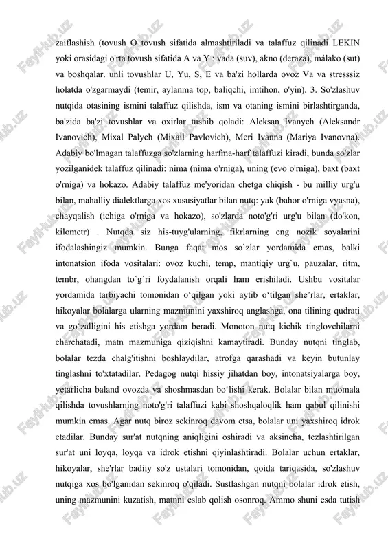 ona tilining qudrati va go‘zalligini his etishga yordam beradi. monoton nutq kichik tinglovchilarni charchatadi, matn mazmuniga qiziqishni kamaytiradi. bunday nutqni tinglab, bolalar tezda chalg'itishni boshlaydilar, atrofga qarashadi va keyin butunlay tinglashni to'xtatadilar. pedagog nutqi hissiy jihatdan boy, intonatsiyalarga boy, yetarlicha baland ovozda va shoshmasdan bo‘lishi kerak. bolalar bilan muomala qilishda tovushlarning noto'g'ri talaffuzi kabi shoshqaloqlik ham qabul qilinishi mumkin emas. agar nutq biroz sekinroq davom etsa, bolalar uni yaxshiroq idrok etadilar. bunday sur'at nutqning aniqligini oshiradi va aksincha, tezlashtirilgan sur'at uni loyqa, loyqa va idrok etishni qiyinlashtiradi. bolalar uchun ertaklar, hikoyalar, she'rlar badiiy so'z ustalari tomonidan, qoida tariqasida, so'zlashuv nutqiga xos bo'lganidan sekinroq o'qiladi. sustlashgan nutqni bolalar idrok etish, uning mazmunini kuzatish, matnni eslab qolish osonroq. ammo shuni esda tutish kerakki, bu qoida hamma narsani qamrab olmaydi. badiiy asarlarni o‘qiyotganda nutqning tezlashishi yoki sekinlashishi ayni paytda uzatilayotgan mazmun bilan asoslanishi kerak, bu badiiy ifoda vositasidir. tarbiyachi tomonidan badiiy ifoda vositalaridan …