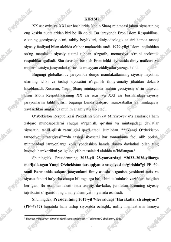 asturi va unga nisbatan xalqaro hamjamiyatning munosabati bo‘ldi. aqsh, yevropa ittifoqi va bmtning bosimi, rossiya va xitoy bilan yaqinlashuv, shuningdek, suriya, livan va falastin kabi mamlakatlar bilan mintaqaviy hamkorlik eronga katta imkoniyatlar va bir vaqtning o‘zida jiddiy muammolar tug‘dirdi. kurs ishining dolzarbligi. xx asr oxiri va xxi asr boshlarida yaqin sharq mintaqasi dunyo siyosatining eng muhim markazlaridan biriga aylandi. ayniqsa, eron islom respublikasi o‘zining diniy-mafkura asosidagi siyosiy tizimi, geosiyosiy o‘rni va boy tabiiy resurslari bilan xalqaro siyosatda muhim o‘rin egalladi. 1979- yilgi islom inqilobidan keyingi davrda mamlakatning ichki va tashqi siyosatidagi keskin o‘zgarishlar, eron–iroq urushi, aqsh va g‘arb davlatlari bilan qarama- 2 shavkat mirziyoyev. xalqimizning roziligi bizning faoliyatimizga berilgan eng oliy bahodir. – toshkent: o‘zbekiston, 2018. 5 qarshiliklar, shuningdek, yadro dasturi atrofidagi bahslar butun dunyo e’tiborini tortdi. shu sababli eronning xx asr oxiri va xxi asr boshlaridagi siyosatini o‘rganish nafaqat mintaqaviy jarayonlarni, balki global siyosiy muvozanatni ham tushunishda muhim ahamiyat …