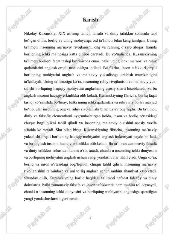 nglash imkoniyatini yaratadi. shu bilan birga, u insonning ma’naviy yuksalishi borliqning haqiqiy mohiyatini anglash uchun asosiy vosita bo‘lishini ta’kidlaydi. bu ta’limot, insonning ichki dunyosini kengaytirish va ruhiy rivojlanishni ta’minlash orqali, borliqning mohiyatini chuqurroq tushunishga yordam beradi. kuzanskiyning fikricha, insonning ma’naviy yuksalishi orqali, uning ong va ruhiy rivojlanishi bilan, borliqning yashirin ma’nolari ochiladi. bu jarayon, insonni nafaqat tashqi dunyoni, balki uning ichki qatlamlarini ham anglashga undaydi. borliqning ichki ma'nosini tushunish, insonni ma’naviy erkinlikka olib keladi va uni haqiqiy ma’no bilan yashashga o‘rgatadi. bu ta’limot, diniy va falsafiy elementlarni uyg‘unlashtirib, inson va borliq o‘rtasidagi bog‘liqlikni chuqur tahlil qilish bilan, insonning ichki dunyosini va borliqning mohiyatini anglash uchun yangi yondashuvlarni taqdim etadi. shu bilan birga, kuzanskiyning ta’limoti, zamonaviy falsafa va diniy tafakkur sohasida muhim o‘rin tutib, insonning ma’naviy va ruhiy rivojlanishining asosiy yo‘nalishlarini belgilab beradi. ii. kuzanskiyning ma'naviy rivojlanish konseptsiyasi nikolay kuzanskiyning ma'naviy rivojlanish konseptsiyasi borliq va inson o‘rtasidagi chuqur bog‘liqlikni o‘zining falsafiy …
