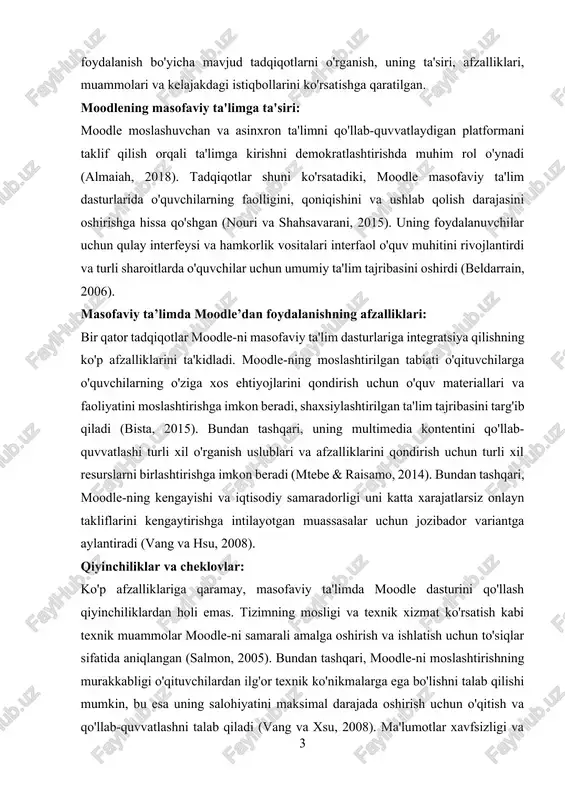 rli xil resurslarni birlashtirishga imkon beradi (mtebe & raisamo, 2014). bundan tashqari, moodle-ning kengayishi va iqtisodiy samaradorligi uni katta xarajatlarsiz onlayn takliflarini kengaytirishga intilayotgan muassasalar uchun jozibador variantga aylantiradi (vang va hsu, 2008). qiyinchiliklar va cheklovlar: ko'p afzalliklariga qaramay, masofaviy ta'limda moodle dasturini qo'llash qiyinchiliklardan holi emas. tizimning mosligi va texnik xizmat ko'rsatish kabi texnik muammolar moodle-ni samarali amalga oshirish va ishlatish uchun to'siqlar sifatida aniqlangan (salmon, 2005). bundan tashqari, moodle-ni moslashtirishning murakkabligi o'qituvchilardan ilg'or texnik ko'nikmalarga ega bo'lishni talab qilishi mumkin, bu esa uning salohiyatini maksimal darajada oshirish uchun o'qitish va qo'llab-quvvatlashni talab qiladi (vang va xsu, 2008). ma'lumotlar xavfsizligi va maxfiyligi bilan bog'liq xavotirlar ham ko'tarilib, onlayn ta'lim muhitida nozik ma'lumotlarni himoya qilish uchun qat'iy choralar ko'rish zarurligini ta'kidladi (almaiah, 2018). kelajak istiqbollari va xulosasi: texnologiyalar rivojlanishda davom etar ekan, masofaviy ta’limda moodle’ning roli kengayib, o‘quvchilar va o‘qituvchilarning o‘zgaruvchan ehtiyojlarini qondirish uchun innovatsion yechimlarni taklif qilmoqda. tadqiqotlar shuni …