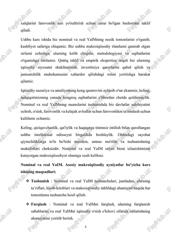 l yaimni iqtisodiy o'sish o'lchovi sifatida ishlatishning ahamiyatini yoritib berish. · tahlil : inflyatsiyaning nominal yaimga ta'sirini va real yaimning inflyatsiyani o'zgartirishdagi rolini tahlil qilish, uning iqtisodiy siyosat va qarorlar qabul qilish uchun ta'siriga e'tibor qaratish. · ilova : iqtisodiy o'sish, inflyatsiya, biznes tsikllari, ishsizlik va daromadlarni taqsimlash kabi real iqtisodiy hodisalarni tahlil qilish uchun nominal va real yaim haqidagi bilimlarni qo'llang. · tanqid va baholash : iqtisodiy farovonlikni baholashning muqobil ko'rsatkichlari va yondashuvlarini hisobga olgan holda, nominal va real yaimning kuchli tomonlari va cheklovlarini iqtisodiy ko'rsatkichlar sifatida tanqidiy baholang. · aloqa : yozma hisobotlar, taqdimotlar va ma'lumotlarni vizualizatsiya qilish texnikasi orqali nominal va real yaim bilan bog'liq topilmalar va tahlillarni samarali ravishda etkazish. ushbu maqsadlarga erishish orqali kurs ishi talabalarni asosiy makroiqtisodiy hodisalarni tushunish va baholash uchun zarur bo'lgan tahliliy vositalar va kontseptual asoslar bilan jihozlashga qaratilgan bo'lib, iqtisodiy natijalar va siyosiy qarorlarni shakllantirishda nominal va real yaimning roliga …