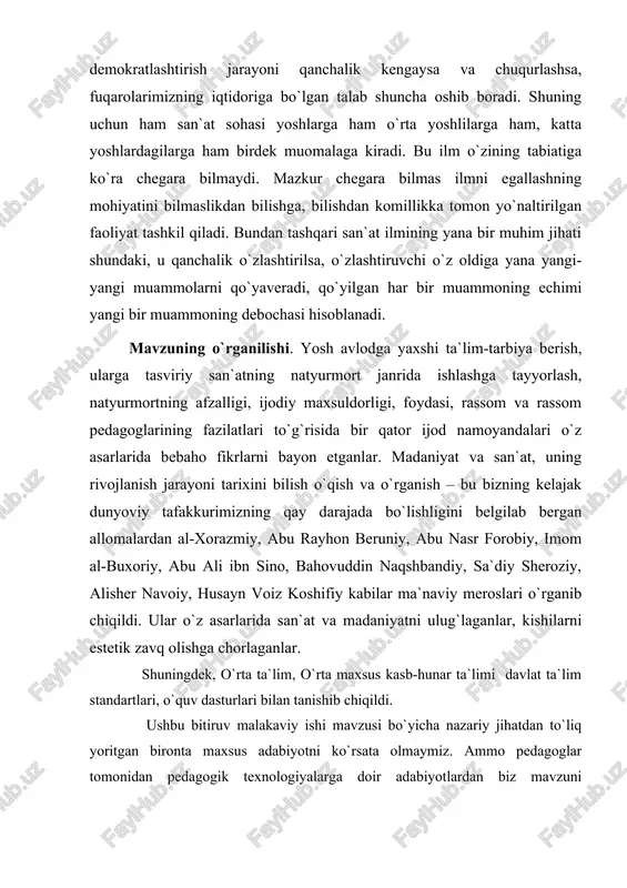adaniyat va san`at, uning rivojlanish jarayoni tarixini bilish o`qish va o`rganish – bu bizning kelajak dunyoviy tafakkurimizning qay darajada bo`lishligini belgilab bergan allomalardan al-xorazmiy, abu rayhon beruniy, abu nasr forobiy, imom al-buxoriy, abu ali ibn sino, bahovuddin naqshbandiy, sa`diy sheroziy, alisher navoiy, husayn voiz koshifiy kabilar ma`naviy meroslari o`rganib chiqildi. ular o`z asarlarida san`at va madaniyatni ulug`laganlar, kishilarni estetik zavq olishga chorlaganlar. shuningdek, o`rta ta`lim, o`rta maxsus kasb-hunar ta`limi davlat ta`lim standartlari, o`quv dasturlari bilan tanishib chiqildi. ushbu bitiruv malakaviy ishi mavzusi bo`yicha nazariy jihatdan to`liq yoritgan bironta maxsus adabiyotni ko`rsata olmaymiz. ammo pedagoglar tomonidan pedagogik texnologiyalarga doir adabiyotlardan biz mavzuni chuqurlashtirib o`rganishga qaratilgan, mavzuning mohiyatini anglashga xizmat qiladigan metodika va texnologiyalarni o`rganib, ularni tasviriy san`atda “uy-ro`zg`or buyumlaridan tuzilgan natyurmortni tasvirlash uslubiyoti ” mavzusi orqali yoritishimiz mumkin. bitiruv malakaviy ishining maqsad va vazifalari. hozirgi kunda ham inson dunyoni chuqur bilmay turib tabiatdagi biron bir voqeani yoki hodisani to`g`ri talqin qila …