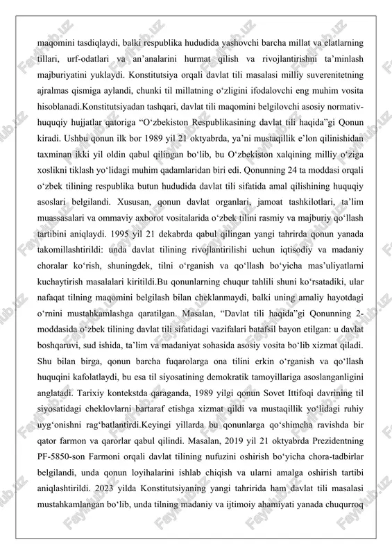 salan, “davlat tili haqida”gi qonunning 2-moddasida o‘zbek tilining davlat tili sifatidagi vazifalari batafsil bayon etilgan: u davlat boshqaruvi, sud ishida, ta’lim va madaniyat sohasida asosiy vosita bo‘lib xizmat qiladi. shu bilan birga, qonun barcha fuqarolarga ona tilini erkin o‘rganish va qo‘llash huquqini kafolatlaydi, bu esa til siyosatining demokratik tamoyillariga asoslanganligini anglatadi. tarixiy kontekstda qaraganda, 1989 yilgi qonun sovet ittifoqi davrining til siyosatidagi cheklovlarni bartaraf etishga xizmat qildi va mustaqillik yo‘lidagi ruhiy uyg‘onishni rag‘batlantirdi.keyingi yillarda bu qonunlarga qo‘shimcha ravishda bir qator farmon va qarorlar qabul qilindi. masalan, 2019 yil 21 oktyabrda prezidentning pf-5850-son farmoni orqali davlat tilining nufuzini oshirish bo‘yicha chora-tadbirlar belgilandi, unda qonun loyihalarini ishlab chiqish va ularni amalga oshirish tartibi aniqlashtirildi. 2023 yilda konstitutsiyaning yangi tahririda ham davlat tili masalasi mustahkamlangan bo‘lib, unda tilning madaniy va ijtimoiy ahamiyati yanada chuqurroq yoritildi. ushbu qonunlarning amaliy ahamiyati shundaki, ular orqali davlat tili nafaqat rasmiy hujjatlar va rasmiy muloqotda, balki iqtisodiyot, fan …