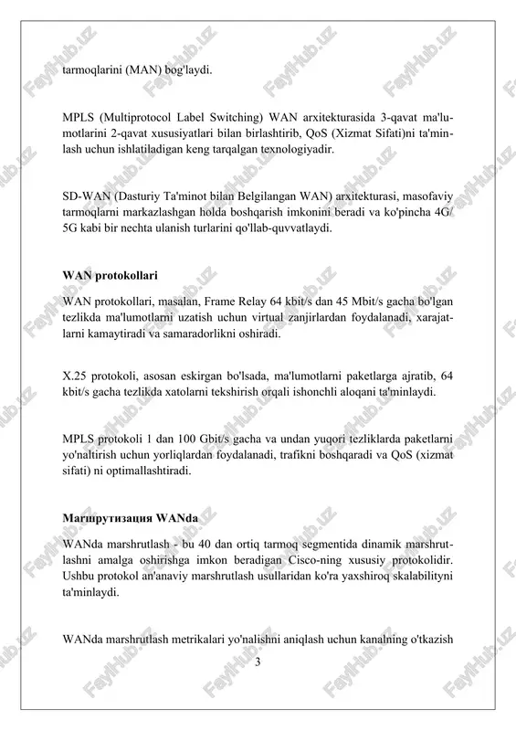 shga yordam beradi, xususan masofaviy ish stantsiyalari uchun. sd-wan sd-wan keng polosali internet ulanishlari va 4g/5g kabi simsiz aloqalardan foydalanib, an'anaviy mplsga nisbatan 70% gacha arzonroq narxlarda keng tarmoqni optimallashtiradi. sd-wan markazlashgan boshqaruv orqali tarmoq trafigini dinamik yo'naltirish, dasturlarni aniqlash va siyosatga asoslangan yo'naltirish imkoniyatlarini beradi, bu esa ishlashni yaxshilaydi. sd-wan xavfsizlik devorlari, intrusionlarni aniqlash va oldini olish tizimlari kabi xavfsizlik funksiyalarini integratsiyalash orqali tarmoq xavfsizligini kuchaytiradi, shu bilan ma'lumotlarni himoya qiladi. mpls texnologiyasi mpls, 3-qavat protokoli bo'lib, 2-qavat xususiyatlaridan foydalanadi, tez paket yo'nalishini ta'minlaydi. mpls paketlarni belgilash uchun yorliqlardan foydalanadi, bu esa ip manzillarini tahlil qilish zaruratini kamaytiradi. mpls texnologiyasi 'label switched paths' (lsp) orqali ma'lumotlarni yo'naltiradi, bu esa 10-40 gbit/s gacha bo'lgan yuqori tezlikdagi ma'lumotlar uzatishni ta'minlaydi va qosni qo'llab-quvvatlaydi. mpls vpn virtual xususiy tarmoqlarni yaratish uchun ishlatiladi va 2547-sonli rfc standartiga muvofiq, mijoz tarmoqlarini bir-biridan ajratib turadi, bu xavfsizlikni oshiradi va boshqarishni osonlashtiradi. internet vpnlar internet vpnlar …