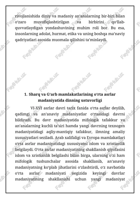 arida ko‘plab kishilar uchun dunyoqarashning ustivor shakli bo‘lib, inson va butun jamiyatning tafakkurini, butun turmush tarzini belgiladi. diniy aqidalar asosida o‘sha davrning qiyofasi kishilar ongida shakllanib madaniyatning o‘ziga xos xususiyatini belgiladi. koinot va osmon jismlarini dastlabki va boshlang‘ich o‘rnini xudo (olloh) belgilab, dunyo va insonni yaratuvchisi hamda barcha mavjudot xudoning (olloh irodasining) ijodiy yaratuvchanlik natijasidir. insoniyat tarixi davrlarning izchillik bilan takrorlanib turishi kabi namoyon bo‘ladi, natijada davrlarning o‘rin almashishi navbatdagi payg’ambarning kelishi bilan sodir bo’ladi. payg’ambar jamiyatda buzg‘unchilik va gunohlarni tuzatishda “ilohiy aralashuvchi” ning timsoli hisoblangan. bu “xudoning elchilari” bo‘lgan payg‘ambarlar tarixidir. xristianlikka ko‘ra “elchilarning” so‘nggisi “xudoning o‘g‘li” iisus xristosning yerga tushishi hisoblanib, uning chormix qilinishi bilan yerda xudoning hukmronligi boshlanadi. islom dini bo‘yicha iisus faqat payg‘ambarlardan biri xolos, oxirgi payg‘ambar “payg‘ambarlik tamg‘asi” bo‘lgan muhammaddir. kishilarga payg‘ambarlar orqali oliy haqiqat ma’lum qilingan ya’ni, yaxshilik va yomonlik, nomukammal – takomilga muhtoj bo‘lgan yerdagi ko‘rinadigan tabiiy mavjudlik, bunda, yerdagi oliy hilqat inson …