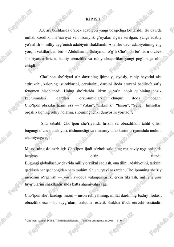 vgi timsollarining o‘zaro uyg‘unligini tahlil qilishdan iborat. ushbu maqsadni amalga oshirish uchun quyidagi vazifalar belgilangan: 1. cho‘lponning hayoti va ijodiy faoliyatini qisqacha o‘rganish; 2. uning she’riyatida lirizmning badiiy ifodasini tahlil qilish; 3. “vatan”, “erkinlik”, “inson”, “sevgi” obrazlarining mazmun-mohiyatini ochib berish; 2 cho’lpon. asarlar. i jild. – toshkent: akademnashr, 2016. – b.350. 4. cho‘lpon obrazlar tizimini o‘zbek adabiyotidagi boshqa lirizm namunalaridan farqlash; 5. shoirning badiiy mahorati va uslubini adabiy tahlil asosida baholash. i bob. cho‘lpon ijodining adabiyotdagi o‘rni 1.1.cho‘lponning hayoti va ijodiy faoliyati choʻlpon (asl ism-sharifi abdulhamid sulaymon oʻgʻli yunusov; 1897- yil, andijon – 1938.4.10, toshkent) – shoir, yozuvchi, dramaturg, tarjimon, tanqidchi va jamoat arbobi.dastlab, madrasada (1908-1912), soʻngra rus-tuzem maktabida (1912-1914) oʻqigan. sharq mumtoz shoirlari asarlarini mutolaa qilish va jadid matbuotini kuzatish yoʻli bilan adabiy, ijtimoiy-siyosiy bilimini oshirgan. 1914-yil toshkentga kelib, „sadoi turkiston“ gazetasi bilan hamkorlik qilgan. „yangi sharq“, „ishtirokiyun“ (1920-yildan „qizil bayroq“, 1922- yildan „turkiston“) gazetasida adabiy xodim (1919-1923), xalq …