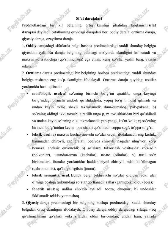ltirish bilan yasaladi: olma daraxti shaftoli daraxtidan balandroq. bir-biridan go’zal, bunda ham battar, yanada kuchli. 4. ozaytirma daraja belgi darajasining normal darajaga yetmaganligini, normaldan pastligini ifodalaydi: 1) qo’shimchalar yordamida: oqish, qizg’ish, qoramtir, -roq qo’shimchasi ham ozaytirma darajani ifodalashda qatnashadi (bunda bir narsadagi belgi boshqa narsadagi shunday belgiga qiyoslanmaydi): eskiroq (kiyim); 2) sifatdan oldin yarim, nim, och, xiyol, chizi, sal, aytarli, uncha, u qadar so’zlarini keltirish bilan: yarim ochiq (eshik), uncha katta emas. ozaytirma va kuchaytirma sifatlar. ozaytirma sifatlar o’zakdan anglashilgan rangning, belgining ozligini, kamligini bildiradi va quyidagicha yasaladi: · -ish, -imtir (-mtir). bulardan -ish, -imtir undosh tovush bilan bitgan oq, ko’k kabi so’zlarga, -mtir esa faqat qora sifatiga qo’shiladi: oqish, ko’kish, qoramtir. · rangni bildiruvchi sifatdan oldin och, nim so’zlarini keltirish bilan. nim bilan hosil qilingan sifatlar qo’shib yoziladi: och sariq nimpushti. · -kina (-gina, -qina). bu qo’shimchalar o’zakdan anglashilgan belgining kuchsizligini, ozligini bildiradi. k, g bilan bitgan so’zlarga -kina …