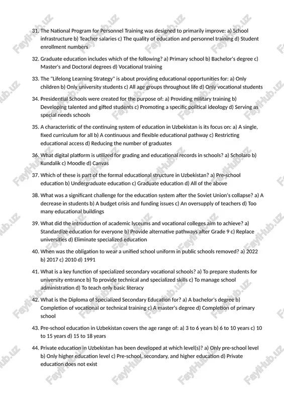 ools and boarding schools. d) only private institutions can cater to them. 23. which document played a pivotal role in reforming the content of uzbekistan's educational process? a) the 2017 reform act b) decrees and resolutions of the president c) resolutions of the cabinet of ministers d) all of the above variant 2 24. the duration of compulsory education in uzbekistan is: a) 9 years b) 10 years c) 11 years d) 12 years 25. children typically begin primary school at what age? a) 5 b) 6 c) 7 d) 8 26. the ministry of preschool and school education is the key governing body for: a) higher education b) specialized secondary education c) pre-school and school education d) international schools 27. after finishing grade 9, a student has a choice between general upper secondary and: a) vocational education b) master's degree studies c) doctoral studies d) primary education 28. the …