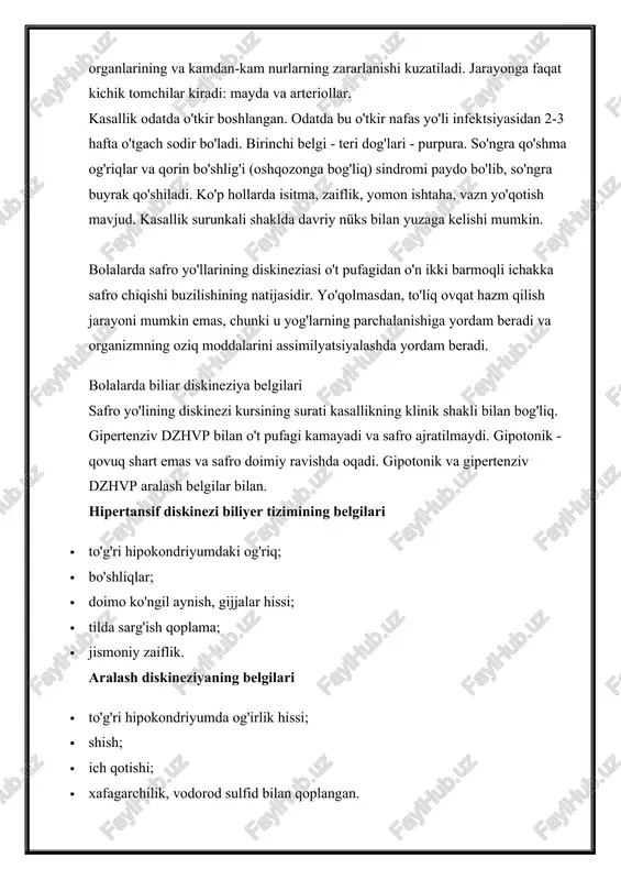n bo'shlig'i (oshqozonga bog'liq) sindromi paydo bo'lib, so'ngra buyrak qo'shiladi. ko'p hollarda isitma, zaiflik, yomon ishtaha, vazn yo'qotish mavjud. kasallik surunkali shaklda davriy nüks bilan yuzaga kelishi mumkin. bolalarda safro yo'llarining diskineziasi o't pufagidan o'n ikki barmoqli ichakka safro chiqishi buzilishining natijasidir. yo'qolmasdan, to'liq ovqat hazm qilish jarayoni mumkin emas, chunki u yog'larning parchalanishiga yordam beradi va organizmning oziq moddalarini assimilyatsiyalashda yordam beradi. bolalarda biliar diskineziya belgilari safro yo'lining diskinezi kursining surati kasallikning klinik shakli bilan bog'liq. gipertenziv dzhvp bilan o't pufagi kamayadi va safro ajratilmaydi. gipotonik - qovuq shart emas va safro doimiy ravishda oqadi. gipotonik va gipertenziv dzhvp aralash belgilar bilan. hipertansif diskinezi biliyer tizimining belgilari · to'g'ri hipokondriyumdaki og'riq; · bo'shliqlar; · doimo ko'ngil aynish, gijjalar hissi; · tilda sarg'ish qoplama; · jismoniy zaiflik. aralash diskineziyaning belgilari · to'g'ri hipokondriyumda og'irlik hissi; · shish; · ich qotishi; · xafagarchilik, vodorod sulfid bilan qoplangan. hipotonik diskinezi belgilari · …