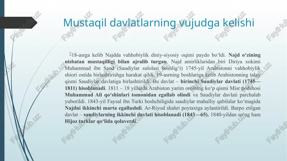 da musulmon islohotchilari – vahhobiylarning saudlar davlati paydo boʻldi. bu davlat arabiston yarim orolining katta qismini qamrab oldi (markaziy, shimoliy va sharqiy viloyatlar, qadimda najd, hijoz va al-xosa deb atalgan). makka va madina shaharlari hijoz hududida islom dunyosining ikkita muqaddas shahri – makka va madinaning joylashganligi arabiston tarixida juda katta ahamiyatga ega boʻldi. musulmon dunyosida harbiy va iqtisodiy salohiyati kuchaygan har bir davlat shu ikki shaharni egallashga intilgan. bundan tashqari har yili butun dunyodan millionlab musulmonlar bu yerga haj safariga keladilar. vahhobiylar amirligining qayta tiklanishi abd al-vahhobning vafotidan soʻng saudlar vahhobiylarning diniy rahbariga ham aylanib, oʻz gʻoyalari va hokimiyatlarini boshqa hududlarga ham yoyish uchun kurash boshladilar. xviii asr oxiri – xix asr boshlarida ular fors koʻrfazi va qizil dengiz qirgʻoqlaridagi y erlarni boʻysundirdi, hasu, ummonning katta qismi, bahrayn, quvayt, xijoz (makka shahri bilan) ni ham birlashtirib, shu tariqa deyarli butun arabiston yarim orolini oʻz hokimiyati ostiga oldilar. keyin suriya va …