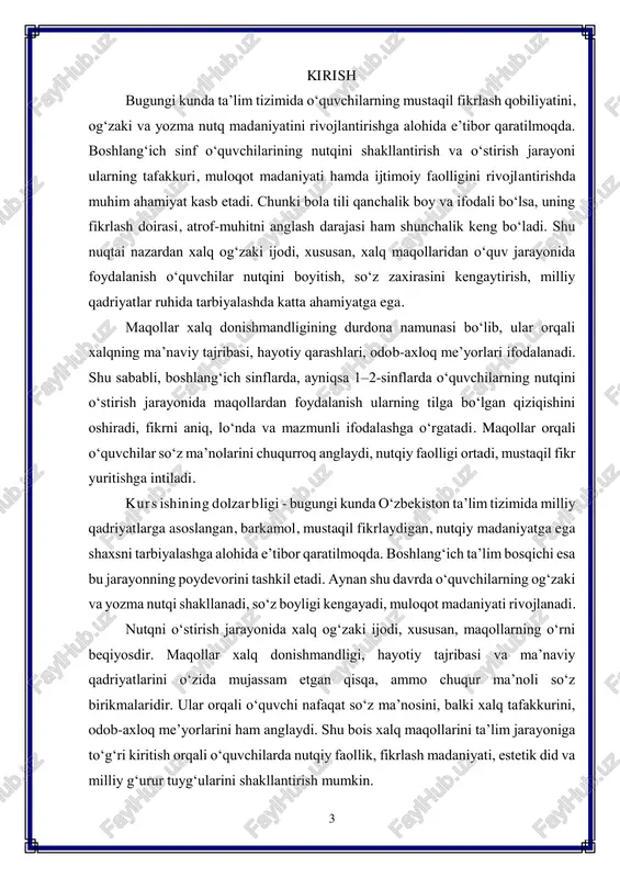 aydi. bu esa o‘qituvchilardan yangicha yondashuvni, milliy meros asosidagi metodik usullarni qo‘llashni talab etadi. shu nuqtai nazardan xalq maqollaridan foydalanish metodikasi o‘quvchilarning nutqini o‘stirishda samarali vosita sifatida e’tirof etiladi. maqollar yordamida o‘quvchilar tilning go‘zalligini his etadi, so‘z tanlash madaniyatini o‘rganadi, o‘z fikrini qisqa va lo‘nda ifodalash ko‘nikmasini egallaydi. shuning uchun ushbu mavzuni o‘rganish bugungi kunda dolzarb ahamiyatga ega bo‘lib, zamonaviy ta’lim jarayonida milliy qadriyatlar asosidagi metodik yondashuvlarni shakllantirish zaruriyatini yuzaga keltiradi. kurs ishining maqsadi — 1–2-sinf o‘quvchilarining nutqini o‘stirishda xalq maqollaridan foydalanishning nazariy asoslarini o‘rganish hamda ularni dars jarayonida qo‘llashning samarali metodikasini ishlab chiqishdan iborat. mazkur maqsaddan kelib chiqib, kurs ishining quyidagi vazifalari belgilandi: 1. boshlang‘ich sinf o‘quvchilarining nutqini rivojlantirishning psixologik- pedagogik asoslarini yoritish; 2. xalq og‘zaki ijodi, xususan, maqollarning o‘quvchilarning nutqini o‘stirishdagi o‘rnini ilmiy jihatdan asoslash; 3. maqollarning lingvistik, tarbiyaviy va estetik xususiyatlarini tahlil qilish; 4. 1–2-sinf o‘quvchilari bilan olib boriladigan ona tili va o‘qish savodxonligi darslarida maqollardan foydalanishning …