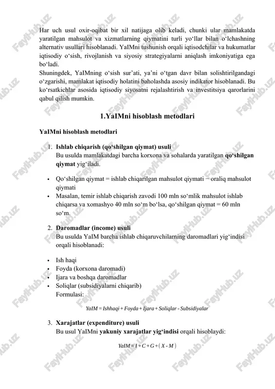 b chiqarsa va xomashyo 40 mln so‘m bo‘lsa, qo‘shilgan qiymat = 60 mln so‘m. 2. daromadlar (income) usuli bu usulda yaim barcha ishlab chiqaruvchilarning daromadlari yig‘indisi orqali hisoblanadi: · ish haqi · foyda (korxona daromadi) · ijara va boshqa daromadlar · soliqlar (subsidiyalarni chiqarib) formulasi: 3. xarajatlar (expenditure) usuli bu usul yaimni yakuniy xarajatlar yig‘indisi orqali hisoblaydi: bu yerda: · – shaxsiy iste’mol xarajatlari · – investitsiyalar · – davlat xarajatlari · – eksport · – import yaimni hisoblashning uch asosiy usuli mavjud. birinchisi – ishlab chiqarish yoki qo‘shilgan qiymat usuli bo‘lib, bunda mamlakatdagi barcha korxona va sohalarda yaratilgan qo‘shilgan qiymat yig‘iladi. masalan, zavodda ishlab chiqarilgan mahsulot qiymatidan xomashyo qiymati chiqariladi va qolgan qismi qo‘shilgan qiymat hisoblanadi. ikkinchisi – daromadlar usuli bo‘lib, bunda barcha ishlab chiqaruvchilarning daromadlari, ya’ni ish haqi, foyda, ijara va soliqlar yig‘indisi hisobga olinadi. uchinchisi – xarajatlar usuli bo‘lib, yaimni yakuniy xarajatlar yig‘indisi orqali hisoblash mumkin: shaxsiy …
