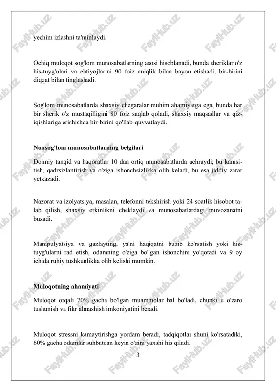 mi hisoblanadi. tadqiqotlar shuni ko'rsatadiki, 90% hollarda kechirish stressni kamaytiradi va ruhiy salomatlikni yaxshilaydi. chegaralarni belgilash chegaralarni belgilash, shaxsiy hayotning 100% himoyasini ta'minlaydi, 80% holatlarda kelishmovchiliklarning oldini oladi va 20% g'amxo'rlikni oshiradi. sog'lom chegaralar shaxslararo munosabatlarda 90% hurmatni kafolatlaydi, 10% stressni kamaytiradi va o'z-o'zini anglashni 50% oshiradi. chegaralarni o'rnatish 75% hollarda manipulyatsiyaning oldini oladi, 25% vaziyatlarda mustaqil qaror qabul qilishga yordam beradi va 60% his-tuyg'ularni boshqarishni yaxshilaydi. oilaviy munosabatlar oilaviy munosabatlar, o'zbekistonda, odatda, uch avloddan iborat bo'lib, bu yerda keksa avlodga hurmat 90% holatlarda muhim ahamiyatga ega, bu esa qaror qabul qilish jarayoniga ta'sir qiladi. o'zbek oilalarida nikoh erta yoshda, 20 yoshdan kichik bo'lgan holda kuzatilishi mumkin, ammo 2024-yilga kelib, bu ko'rsatkich 15% ga kamaygan, chunki ta'lim olishga e'tibor kuchaymoqda. o'zbekistonda oilaviy biznes 75% hollarda oilaviy munosabatlarga asoslangan, bu esa ishonch va hamjihatlikni mustahkamlaydi, lekin shu bilan birga professionalizmga 25% zarar yetkazishi mumkin. do'stona munosabatlar do'stona munosabatlar ishonch, hurmat va …