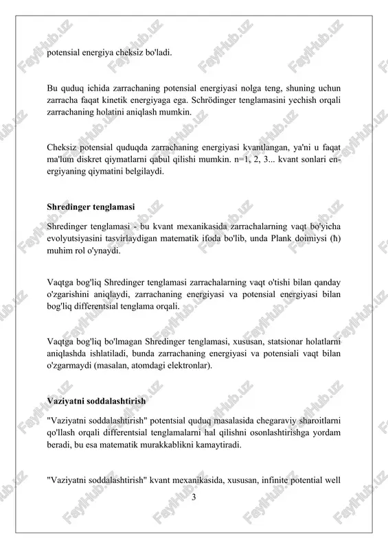 garaviy shartdir. energiya darajalari energiya darajalari n=1, 2, 3... kabi natural sonlar bilan ifodalanadi, har bir daraja ma'lum bir energiya qiymatiga ega bo'lib, cheksiz potensial chuqurida kvantlanishni ko'rsatadi. cheksiz potensial chuquridagi energiya darajalari e_n = (n^2 * h^2) / (8 * m * l^2) formula orqali aniqlanadi, bu yerda 'n' kvant son, 'h' plank doimiysi, 'm' massa va 'l' chuqurlik kengligi. asosiy holat (n=1) eng past energiya darajasidir, yuqori darajalar esa eksponensial ravishda kattalashadi, bu esa zarrachaning chuqurda yuqori energiyali holatlarda bo'lish ehtimolini kamaytiradi. kvantlashgan energiya cheksiz potensial quduqdagi kvantlangan energiya qiymatlari n = 1, 2, 3,... kabi butun sonlar bilan belgilanadi, har bir n qiymat uchun e_n = (n^2 * h^2) / (8 * m * l^2) bo'ladi. bu ifoda energiyaning diskretligini ko'rsatadi. kvantlangan energiya kvant soni n ortishi bilan kvadratik tarzda oshadi, ya'ni e_2 = 4*e_1. bu, yuqori energiya darajalari orasidagi farq quyi darajalarga qaraganda ancha katta ekanligini …