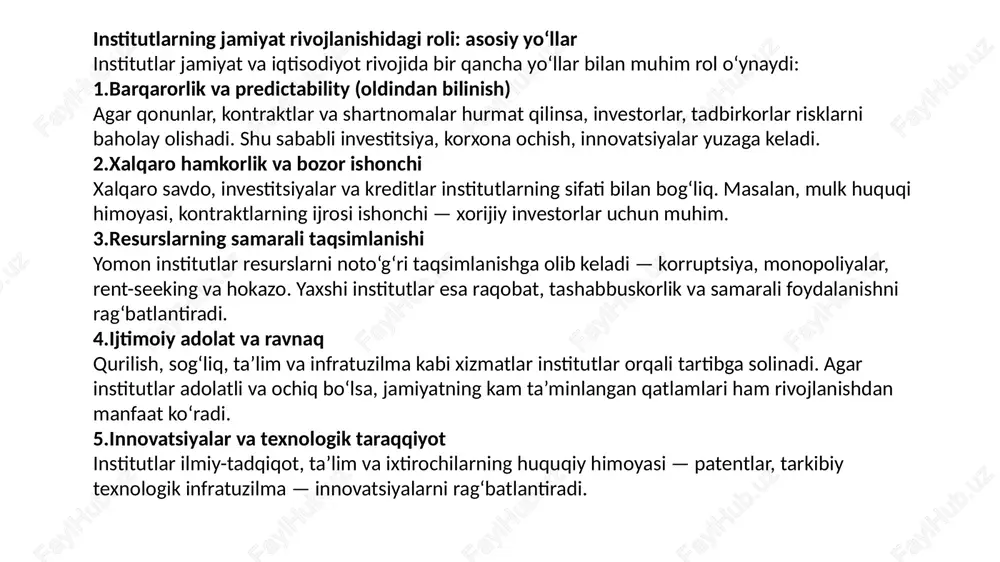 zishgan. kontekstga bog‘liqlik: bir institut bir joyda yaxshi ishlasa, boshqa joyda sharoit boshqa bo‘ladi — madaniyat, tarix, geosiyosiy holat. shuning uchun institutlarni import qilish (boshqa davlatdan nusxa olish) har doim samarali bo‘lmaydi. o‘lchash (measurement) qiyinchiliklari: institutlar sifatini baholashda indikatorlar — korrupsiya darajasi, hukumat samaradorligi, sud mustaqilligi — turli manbalarga asoslanadi va subyektivlik bo‘lishi mumkin. bu tadqiqotlarda natijalarni taʼsir qiladi. doaj vaqt omili: institutlar o‘zgarishi va rivojlanishi vaqt talab qiladi. qisqa muddatda institutsional islohotlar o‘z samarasini bermasligi mumkin. tahlil: nega institutlarga e’tibor qilish kerak? jamiyat rivojlanishida institutlar markaziy o‘rin tutadi, chunki ular: iqtisodiy jarayonlarni barqaror qiladi; investorlar va fuqaro uchun oldindan bilinishni (certainty) oshiradi; ijtimoiy nizolarni kamaytiradi, ishonch muhitini yaratadi; resurslarni samarali taqsimlashga xizmat qiladi; adolat, tenglik va ijtimoiy barqarorlikni qo‘llab quvvatlaydi; innovatsiyalar va texnologik taraqqiyotga ruhiyat yaratadi. agar institutlar zaif bo‘lsa yoki faqat nominal ko‘rinishda bo‘lsa: korrupsiya, yomon qonun ijrosi, siyosiy beqarorlik investor va fuqarolar ishonchini yo‘qotishiga olib keladi; ijtimoiy …