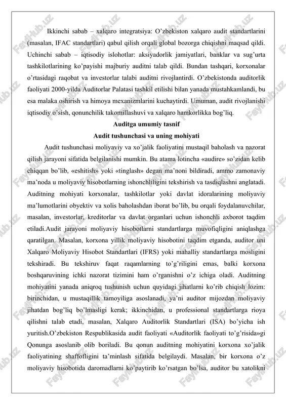lashga qaratilgan. masalan, korxona yillik moliyaviy hisobotini taqdim etganda, auditor uni xalqaro moliyaviy hisobot standartlari (ifrs) yoki mahalliy standartlarga mosligini tekshiradi. bu tekshiruv faqat raqamlarning to’g’riligini emas, balki korxona boshqaruvining ichki nazorat tizimini ham o’rganishni o’z ichiga oladi. auditning mohiyatini yanada aniqroq tushunish uchun quyidagi jihatlarni ko’rib chiqish lozim: birinchidan, u mustaqillik tamoyiliga asoslanadi, ya’ni auditor mijozdan moliyaviy jihatdan bog’liq bo’lmasligi kerak; ikkinchidan, u professional standartlarga rioya qilishni talab etadi, masalan, xalqaro auditorlik standartlari (isa) bo’yicha ish yuritish.o’zbekiston respublikasida audit faoliyati «auditorlik faoliyati to’g’risida»gi qonunga asoslanib olib boriladi. bu qonun auditning mohiyatini korxona xo’jalik faoliyatining shaffofligini ta’minlash sifatida belgilaydi. masalan, bir korxona o’z moliyaviy hisobotida daromadlarni ko’paytirib ko’rsatgan bo’lsa, auditor bu xatolikni aniqlab, hisobotni tuzatishni talab qiladi. bunday holatda audit nafaqat xatoliklarni topish, balki ularning oldini olishga ham yordam beradi. auditning mohiyati shuningdek, iqtisodiy subyektlar o’rtasidagi ishonchni oshirishda namoyon bo’ladi, chunki auditorning xulosasi investorlar uchun muhim ko’rsatkich hisoblanadi.audit tushunchasini kengaytirib, …