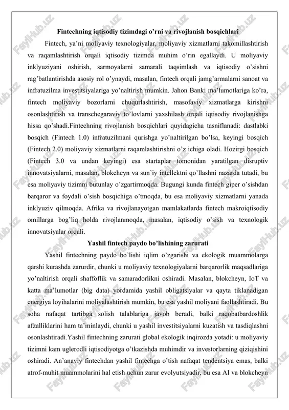 arga qarshi kurashda zarurdir, chunki u moliyaviy texnologiyalarni barqarorlik maqsadlariga yo’naltirish orqali shaffoflik va samaradorlikni oshiradi. masalan, blokcheyn, iot va katta ma’lumotlar (big data) yordamida yashil obligatsiyalar va qayta tiklanadigan energiya loyihalarini moliyalashtirish mumkin, bu esa yashil moliyani faollashtiradi. bu soha nafaqat tartibga solish talablariga javob beradi, balki raqobatbardoshlik afzalliklarini ham ta’minlaydi, chunki u yashil investitsiyalarni kuzatish va tasdiqlashni osonlashtiradi.yashil fintechning zarurati global ekologik inqirozda yotadi: u moliyaviy tizimni kam uglerodli iqtisodiyotga o’tkazishda muhimdir va investorlarning qiziqishini oshiradi. an’anaviy fintechdan yashil fintechga o’tish nafaqat tendentsiya emas, balki atrof-muhit muammolarini hal etish uchun zarur evolyutsiyadir, bu esa ai va blokcheyn kabi texnologiyalar orqali esg (ekologik, ijtimoiy va boshqaruv) standartlarini ta’minlaydi. natijada, yashil fintech barqaror rivojlanish maqsadlariga erishishda moliyaviy innovatsiyalarni ekologik foyda bilan birlashtiradi. yashil fintech tushunchasi va uning asosiy yo’nalishlari yashil fintech moliyaviy texnologiyalar yordamida ekologik maqsadlarni amalga oshirishni anglatadi. bu tushuncha moliya sohasidagi innovatsiyalarni atrof-muhitni saqlash va barqaror rivojlanishga yo’naltirish …