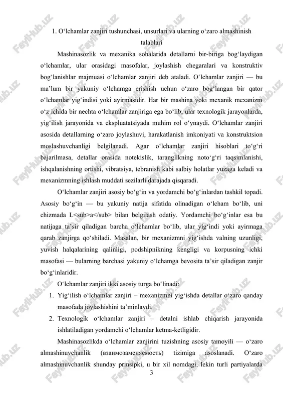 soni ko‘p bo‘lsa, yakuniy o‘lcham xatolik ehtimoli ortadi. buni kamaytirish uchun sanoatda quyidagi tamoyillar qo‘llaniladi: · bo‘g‘inlar sonini minimal qilish; · yuzalarga yuqori aniqlik bilan ishlov berish; · o‘lchov asboblarini kalibrlash; · o‘lchov xatoliklarini hisobga olgan holda loyihalash. o‘lchamlar zanjiri formulalarda ikki turga ajratiladi: qo‘shuvchi va ayiruvchi. agar yakuniy o‘lcham bo‘g‘inlarning yig‘indisidan iborat bo‘lsa, u qo‘shuvchi zanjirga kiradi. aks holda, agar yakuniy o‘lcham bo‘g‘inlarning bir qismini ayirish orqali olinadigan bo‘lsa, u ayiruvchi zanjir turiga mansub bo‘ladi. masalan, quyidagi klassik ko‘rinishdagi zanjirni olaylik: la=l1+l2+l3−l4l_a = l_1 + l_2 + l_3 - l_4la​=l1​+l2​+l3​−l4​ bu yerda l₁, l₂, l₃ — qo‘shuvchi bo‘g‘inlar, l₄ — ayiruvchi bo‘g‘in. yakuniy o‘lcham lₐ esa asosiy bo‘g‘in hisoblanadi. o‘lchamlar zanjiridagi dopusklar hisobida ikki xil yondashuv mavjud: 1. to‘liq o‘zaro almashinuvchanlik usuli (90% hollarda qo‘llanadi) — unda barcha bo‘g‘inlarning dopusklari qattiq me'yoriy chegaralarda belgilanadi. 2. ehtimollik usuli — unda dopusklarning yig‘indi xatoligi statistik asosda baholanadi. to‘liq o‘zaro almashinuvchanlik usuli …
