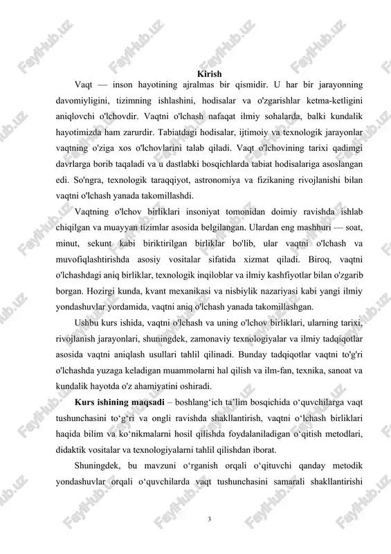 malari va mashg‘ulot shakllarini ishlab chiqish. vaqt birliklarini o‘rgatishda o‘quvchilarda amaliy ko‘nikmalarni shakllantirishga yo‘naltirilgan topshiriq va mashqlarni tahlil qilish. innovatsion texnologiyalar yordamida vaqtni o‘rgatish imkoniyatlarini ko‘rib chiqish. kurs ishining maqsadidan kelib chiqib, quyidagi vazifalar belgilab olinadi: nazariy asoslarni o‘rganish – boshlang‘ich sinflarda vaqt tushunchasini shakllantirishning psixologik-pedagogik asoslarini o‘rganish, didaktik tamoyillarni tahlil qilish. amaldagi darsliklar va metodik qo‘llanmalarni tahlil qilish – o‘zbekiston respublikasi umumta’lim maktablari uchun mo‘ljallangan matematika darsliklari va o‘qituvchilar uchun metodik qo‘llanmalardagi vaqtni o‘rgatish bilan bog‘liq mavzularni tahlil qilish. metodik yondashuvlarni ishlab chiqish – vaqtni o‘lchash, soat, daqiqa, kun, hafta, oy, yil kabi birliklarni o‘rgatishda qo‘llaniladigan interfaol metodlar, dars shakllari va ta’limiy o‘yinlarni tahlil qilish va taklif etish. didaktik materiallar yaratish – mavzuga oid dars ishlanmalari, didaktik o‘yinlar, testlar, mustahkamlovchi mashqlar, klasterlar va boshqa vositalarni ishlab chiqish. zamonaviy texnologiyalarni tatbiq etish – raqamli platformalar, vizual materiallar, multimedia vositalari orqali vaqtni o‘rgatish samaradorligini oshirish yo‘llarini aniqlash. -kurs ishining predmeti – …