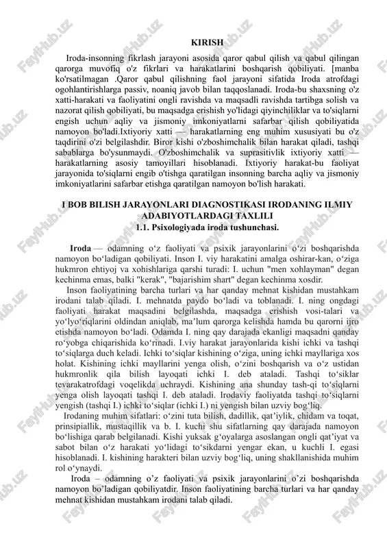 mdir uni to’g’ri so’zlamoq bilan yana kimdir oddiygina parhez bilan. aslida iroda insonning ongdagi faoliyat maqsadini belgilashda, maqsadga erishish vositalari va yo’riqlarini oldindan aniqlab bir qarorga kelishda, qarorlarni to’g’ri va erkin ijro etishda va maqsadlarga erishishda namoyon bo’ladi. iroda har kimning aqliy faoliyatiga qarab turlicha shakllanadi. aql bilan idrok qilganda bizga berilgan nutqimidan to’g’ri foydalanib rost so’zlamoq ham iroda, insonlarni to’g’ri tanqit qilmoq ham iroda, bir – birimizga ishonmoq va mana shu ishonch ila shakllanmoq ham iroda. iroda haqida bahs ketganda kimdir uni miyada joylashgan desa yana kimdir uni qalbda deydi. aslida, iroda bizning butun boshli jismimizda joylashib, bizning aqlimimizni, ongimizni, kuchimizni, ruhiy quvvatimizni, jahlimizni hatto-ki nutqimizni ham o’z qolibiga solib boradi. iroda bu hayotda shuningdek, maqsad sari yetaklovchi yo’llardagi qarama – qarshiliklarni bartaraf etishda, o’z-o’zini idora qilishda, axloqiy olamni shakllantirishda kishiga katta yordam beradi. irodaviy harakatlar odamning shaxsiga, ongiga emas qandaydir ilohiy kuchga bog’liq. shuning uchun ham iroda o’z …