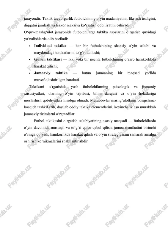 tbolchining ana shu xilma-xil vositalarni qanchalik to‘liq bilishiga, raqib jamoa o‘yinchilari qarshilik ko‘rsatayotgan, ko‘pincha esa charchoq orta borayotgan sharoitda o‘yin faoliyatidagi turli holatlarda ularni qanchalik mohirlik bilan, samarali qo‘llanishga bog‘liq. futbol taktikasini yaxshi bilish futbolchining har tomonlama tayyorgarlik ko‘rishi va garmonik kamol topishidagi ajralmas qismdir. o‘yin taraqqiyotining yuz yildan ortiq tarixi mobaynida futbol taktikasida muayyan o‘zgarishlar bo‘ldi. bu evolyusiyaning asosiy yo‘nalishlari quyidagilardan iborat: boshning chakka qismi va orqasi bilan zarba berish, to‘pni boldir bilan to‘xtatish singari noratsional uslub va usullarni qo‘llanish ancha kamayib ketdi; oyoq yuzi bilan zarba berishdan, to‘pni son va ko‘krakda to‘xtatishdan, to‘pni qo‘l bilan tashlash (darvozabon texnikasi) dan foydalanish koeffitsienti oshdi, aldash harakatlari (fintlar) ko‘paydi. hozirgi futboldagi taktik uslublar o‘yin harakatlari tezligi va aniqligini oshirish uchun kuchdan etarlicha tejab foydalanish imkonini beradigan, biomexanika nuqtai nazaridan maqbul harakat tizimi bilan xarakterlanadi. «tez va ishonchli, sodda va samarali» - futbol texnikasini qo‘llanishga qo‘yiladigan hozirgi kundagi talab ana shundan iborat. …