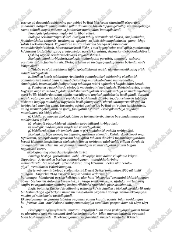 ik xosil qilishdir. hozirgi zamonda ekologiyaning ma’nosi-ekosistema shaklida kengaytirilgan. ekosistema deganda biz butun biosferani tushunamiz. bu shuni ko‘rsatadiki, biologiyaning hamma bo‘limlarida ekologik metod qo‘llanilishi kerak. ekologiya - bu organizmlar va tashqi muxit orasidagi bog‘lanishlarni o‘rganuvchi fan bo‘lib, u xayvon va o‘simliklarning moslashuvini, xosildorligini, ko‘payish dinamikasini, populyatsiyalar va biotsenozlar biomassasini o‘rganadi. ekologiya quyidagi qismlarga bo‘linadi. autekologiya - organizmlar ekologiyasi, sinekologiya-jamoalar ekologiyasi, ekosistema ekologiyasi hozirgi vaqtda ekologiyaning juda ko‘p tarmoqlari mavjud. evolyutsion ekologiya, qishloq xo‘jaligi ekologiyasi, radiatsion ekologiya, koinot ekologiya, biosfera ekologiyasi, fiziologik ekologiya, embriologik, anatomik ekologiya, marfalogik ekologiya, ijtimoiy ekologiya, landshaftlar ekologiyasi. ekologiyaning vazifalari atrof-muxitdagi antropogen o‘zgarishlarni o‘rganish va bu muhitni yaxshilash usullarini asoslash. atrof muhitni sog‘lomlashtirish, uning musaffoligini asrash borasida so‘z borar ekan avvalo bizni o‘rab turgan tabiatga hurmat bilan qarash lozim bo‘ladi. atrof muhitni sog‘lomlashtirish ,uning musaffoligini asrash borasida so‘z borar ekan bizni o‘rab tabiiy resurslardan ratsional 1 unumli 1 foydalanish-ning ilmiy asoslarini ishlab chiqish. inson xo‘jalik faoliyati ta’siri …