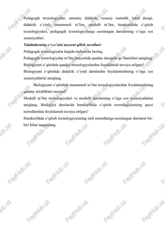 alar ta’lim jarayonida qanday darajada qo’llanishini aniqlang. biologiyani o’qitishda qanday texnologiyalardan foydalanish tavsiya etilgan? biologiyani o’qitishda didaktik o’yinli darslardan foydalarnishning o’ziga xos xususiyatlarini aniqlang. biologiyani o’qitishda muammoli ta’lim texnologiyalaridan foydalanishning qanday afzalliklari mavjud? modulli ta’lim texnologiyalari va modulli darslarning o’ziga xos xususiyatlarini aniqlang. biologiya darslarida hamkorlikda o’qitish texnologiyasining qaysi metodlaridan foydalanish tavsiya etilgan? hamkorlikda o’qitish texnologayasining turli metodlariga asoslangan darslarni bir-biri bilan taqqoslang.