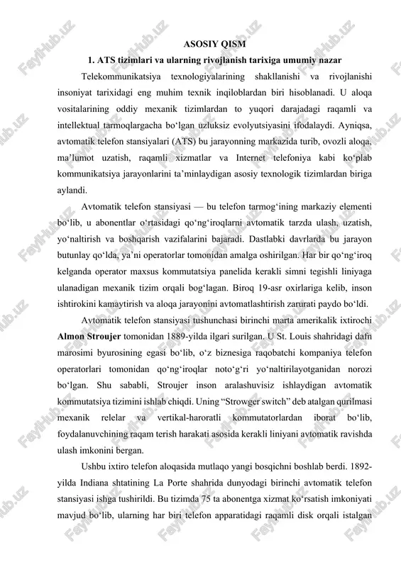iborat bo‘lib, foydalanuvchining raqam terish harakati asosida kerakli liniyani avtomatik ravishda ulash imkonini bergan. ushbu ixtiro telefon aloqasida mutlaqo yangi bosqichni boshlab berdi. 1892-yilda indiana shtatining la porte shahrida dunyodagi birinchi avtomatik telefon stansiyasi ishga tushirildi. bu tizimda 75 ta abonentga xizmat ko‘rsatish imkoniyati mavjud bo‘lib, ularning har biri telefon apparatidagi raqamli disk orqali istalgan boshqa abonentga to‘g‘ridan-to‘g‘ri qo‘ng‘iroq qila olgan. shu tariqa, ats texnologiyasining ilk amaliy namunasi paydo bo‘ldi. xx asrning birinchi yarmi ats texnologiyalarining elektromexanik bosqichi sifatida tavsiflanadi. bu davrda “strowger switch” tizimlari takomillashtirilib, turli konstruktsiyalar ishlab chiqildi: rotatsion, krestovoy, releli va krossbar tizimlari. ayniqsa, 1938-yilda bell laboratories tomonidan ishlab chiqilgan krossbar kommutatorlari avtomatik telefon tarmoqlarida yangi sifat bosqichini yaratdi. krossbar tizimi o‘zining ko‘p kanalli strukturasiga ega bo‘lib, unda metall plastinalar yordamida har bir aloqa liniyasi o‘zaro kesishgan joyda elektr ulanish yaratilgan. bu tizim bir vaqtning o‘zida ko‘plab qo‘ng‘iroqlarni ulash imkonini bergan va atsning tezkor ishlashini ta’minlagan. bunday …