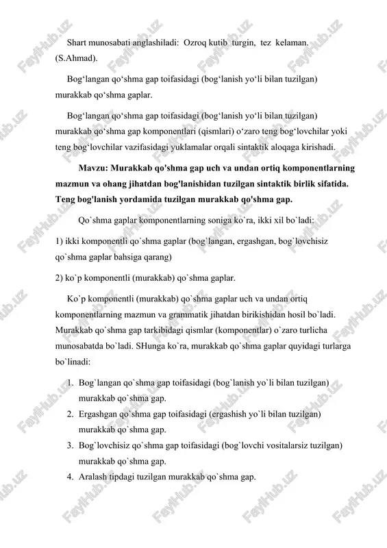 2) ko`p komponentli (murakkab) qo`shma gaplar. ko`p komponentli (murakkab) qo`shma gaplar uch va undan ortiq komponentlarning mazmun va grammatik jihatdan birikishidan hosil bo`ladi. murakkab qo`shma gap tarkibidagi qismlar (komponentlar) o`zaro turlicha munosabatda bo`ladi. shunga ko`ra, murakkab qo`shma gaplar quyidagi turlarga bo`linadi: 1. bog`langan qo`shma gap toifasidagi (bog`lanish yo`li bilan tuzilgan) murakkab qo`shma gap. 2. ergashgan qo`shma gap toifasidagi (ergashish yo`li bilan tuzilgan) murakkab qo`shma gap. 3. bog`lovchisiz qo`shma gap toifasidagi (bog`lovchi vositalarsiz tuzilgan) murakkab qo`shma gap. 4. aralash tipdagi tuzilgan murakkab qo`shma gap. bog`langan qo`shma gap toifasidagi (bog`lanish yo`li bilan tuzilgan) murakkab qo`shma gap. bog`langan qo`shma gap toifasidagi (bog`lanish yo`li bilan tuzilgan) murakkab qo`shma gap komponentlari (qismlari) o`zaro teng bog`lovchilar yoki teng bog`lovchilar vazifasidagi yuklamalar orqali sintaktik aloqaga kirishadi. bunday murakkab qo`shma gap, tarkibidagi komponentlarning bog`lanish usullariga ko`ra, shuningdek, ularning semantik munosabatlariga ko`ra, bog`langan qo`shma gapdan farq qilmaydi, lekin bunda komponentlar soni uch va undan ortiq bo`ladi. masalan: bugundan boshlab …