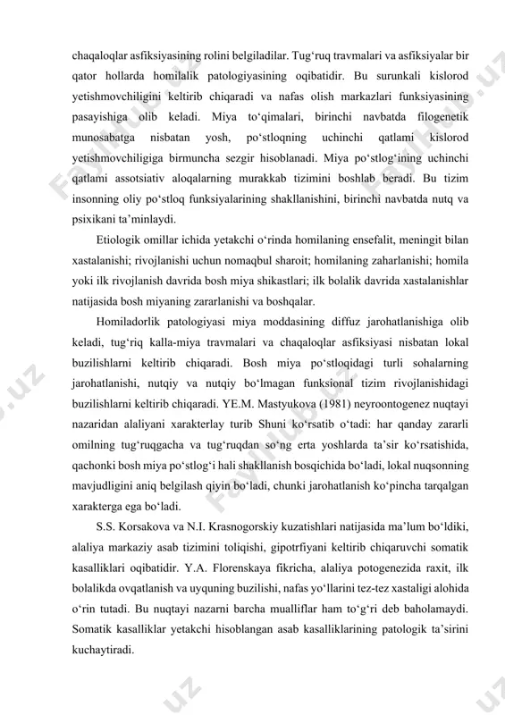 ani keltirib chiqaruvchi somatik kasalliklari oqibatidir. y.a. florenskaya fikricha, alaliya potogenezida raxit, ilk bolalikda ovqatlanish va uyquning buzilishi, nafas yo‘llarini tez-tez xastaligi alohida o‘rin tutadi. bu nuqtayi nazarni barcha mualliflar ham to‘g‘ri deb baholamaydi. somatik kasalliklar yetakchi hisoblangan asab kasalliklarining patologik ta’sirini kuchaytiradi. ayrim mualliflar (r. koyen, 1988; m. zeyeman 1961; r. luxzinger, a. saley 1977 va h.k.) alaliya etiologiyasida nasliy omil, oilaviy moyillik holatlarini alohida ajratib ko‘rsatadilar. biroq alaliyani kelib chiqishida nasliy omillarning ta’siri adabiyotlarda yoritilmagan. ko‘pchilik hollarda alalik bola anamnezida birgina emas, balki patologik omillarning butun bir majmui kuzatiladi. motor ekspressiv alaliya motor alaliya – bu markaziy xarakterdagi organik buzilishlar natijasi hisoblanib, nosog‘lom nevrologik ko‘rinish nutqning rivojlanish borasida jiddiy orqada qolishga olib keladi. bu konseptsiya tarafdorlari nutqiy shaklanmaganlikni motor yetishmovchiligi bilan tushuntiradilar (r. koyen, g. guttsman, r.a. belovadavid, n.n. trauyutt, v.k. orfinskaya va boshqalar). ko‘pchilik mualliflar alaliyani kinetik yoki kinestetik apraksiya bilan bog‘laydilar hamda uning efferent va afferent …