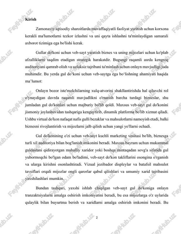 ifikatorini yaratish va mijozlarning sodiqligini oshirish uchun ko'p qirrali platforma sifatida ishlaydi. gullarni bezash bo'yicha maslahatlar, gullarni parvarish qilish bo'yicha qo'llanmalar va mavsumiy aksiyalar kabi qiziqarli kontent tashrif buyuruvchilarni xabardor qilish va qiziqtirish uchun muntazam ravishda yangilanishi mumkin. bu nafaqat xaridorning brend bilan aloqasini kuchaytiradi, balki gul do'konini gulchilik sanoatida obro'-e'tiborga sazovor qiladi. veb-saytga mijozlar sharhlari va guvohliklarining kiritilishi potentsial xaridorlarga mahsulot va xizmatlar sifati haqida tushunchalar berib, ishonch darajasini oshiradi. ijtimoiy isbot, navigatsiya qilish oson interfeysi bilan birgalikda, ijobiy foydalanuvchi tajribasiga hissa qo'shadi, takroriy biznes va og'zaki murojaatlarni rag'batlantiradi. bundan tashqari, onlayn mavjudligi gul do'koniga raqamli marketing strategiyalaridan foydalanish imkonini beradi. qidiruv tizimini optimallashtirish (seo) usullaridan veb-saytning qidiruv tizimlarida ko'rinishini oshirish uchun qo'llanilishi mumkin, bu potentsial mijozlarga gul mahsulotlari yoki tegishli xizmatlarni faol ravishda qidirishda gul do'konini topishni osonlashtiradi. ijtimoiy media integratsiyasi gul do'koniga mashhur platformalarda o'z auditoriyasi bilan bog'lanish imkonini beruvchi yana bir kuchli jihatdir. vizual jozibali tadbirlar …