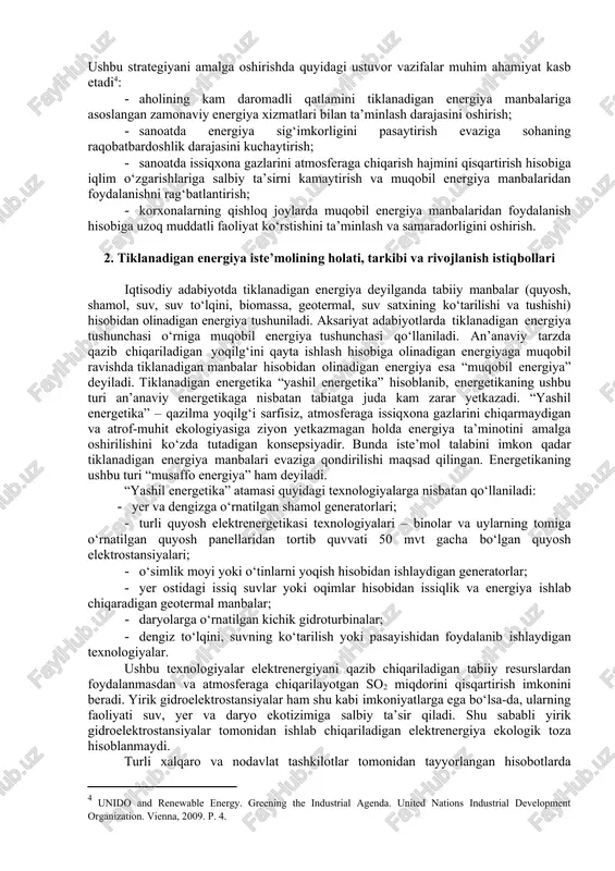 adi. 2030 yilga qadar jahonda elektrenergiya ishlab chiqarishning 36%i shamol va quyosh elektr stansiyalari yordamida amalga oshiriladi. “yashil iqtisodiyot”ni rivojlantirishga qaratilgan dasturlar samarasi tufayli jahon iqtisodiyotining energiya sig‘imkorligi 2050 yilga qadar 50%ga qisqarishi, yaqin 20 yilda tabiiy resurslarni iste’mol qilish hajmining kamayishi hisobiga 0,9-1,6 trln. dollar mablag‘ tejalishi mumkin[footnoteref:3]. [3: mckinsey global institute. beyond the supercycle: how technology is reshaping resources. february 2017. 19-34.] dunyo energiya iste’molining ortib borishi, insoniyatning tabiatga salbiy ta’siri natijasida vujudga kelayotgan ekologik muammolarning keskinlashuvi jahon energetika balansida tiklanadigan energiya manbalari ulushining jadal sur’atlarda oshishini ta’minlaydi. jahonda tiklanadigan energiya manbalariga ko‘proq e’tibor qaratishga quyidagi omillar ta’sir ko‘rsatadi: · tiklanadigan energiya manbalarini o‘zlashtirishda ilg‘or texnologiyalarni qo‘llash hisobiga narx raqobatining o‘sishi; · ushbu sohaning rivojlanishi uchun ijobiy ta’sir etuvchi siyosiy tashabbuslarning ommalashuvi; · sohani moliyalashtirish uchun qulay investitsiya muhitining yaratilishi; energetik va ekologik muammolarni hal qilish masalasi; · rivojlanayotgan mamlakatlar iqtisodiyotida energiyaga bo‘lgan talabning ortib borishi; · barchaga …